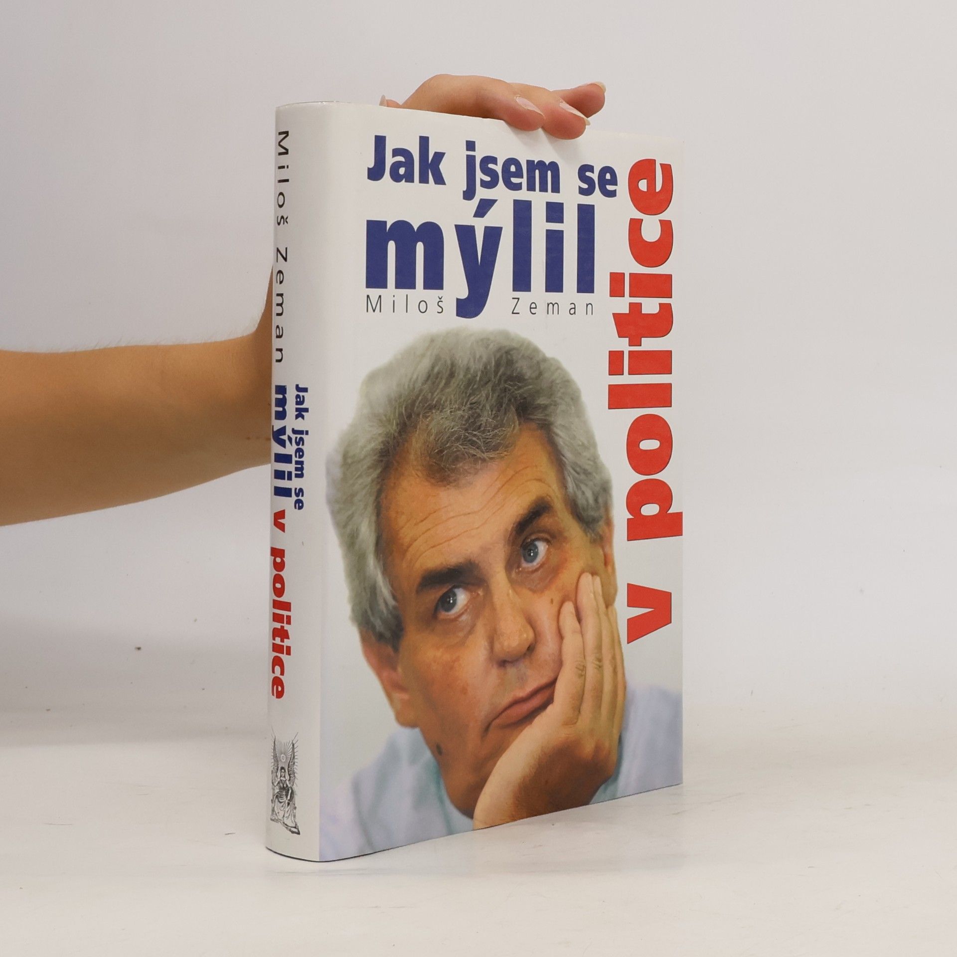 Jak jsem se mýlil v politice