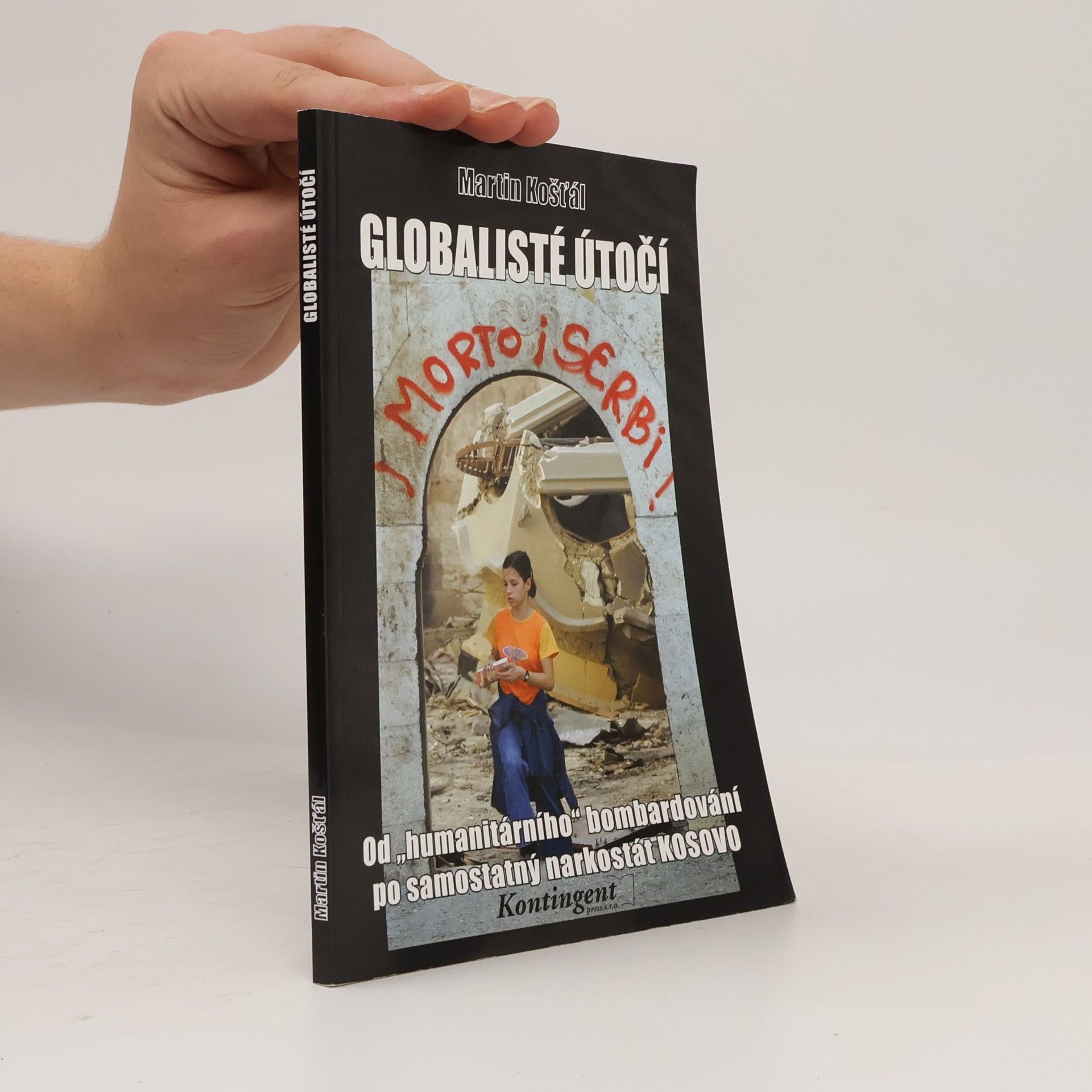 Martin Košťál Globalisté útočí