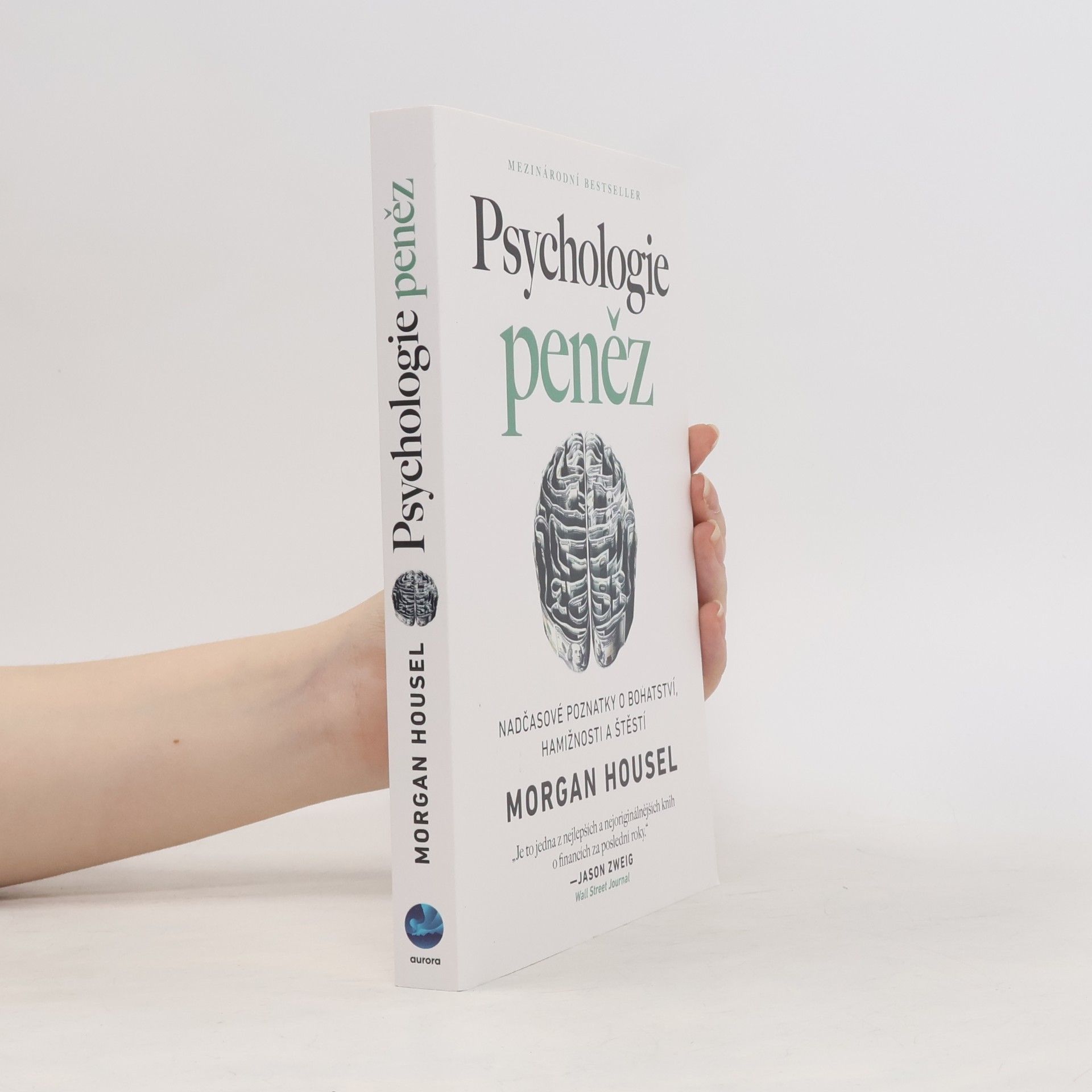Morgan Housel Psychologie peněz. Nadčasové poznatky o bohatství, hamižnosti a štěstí