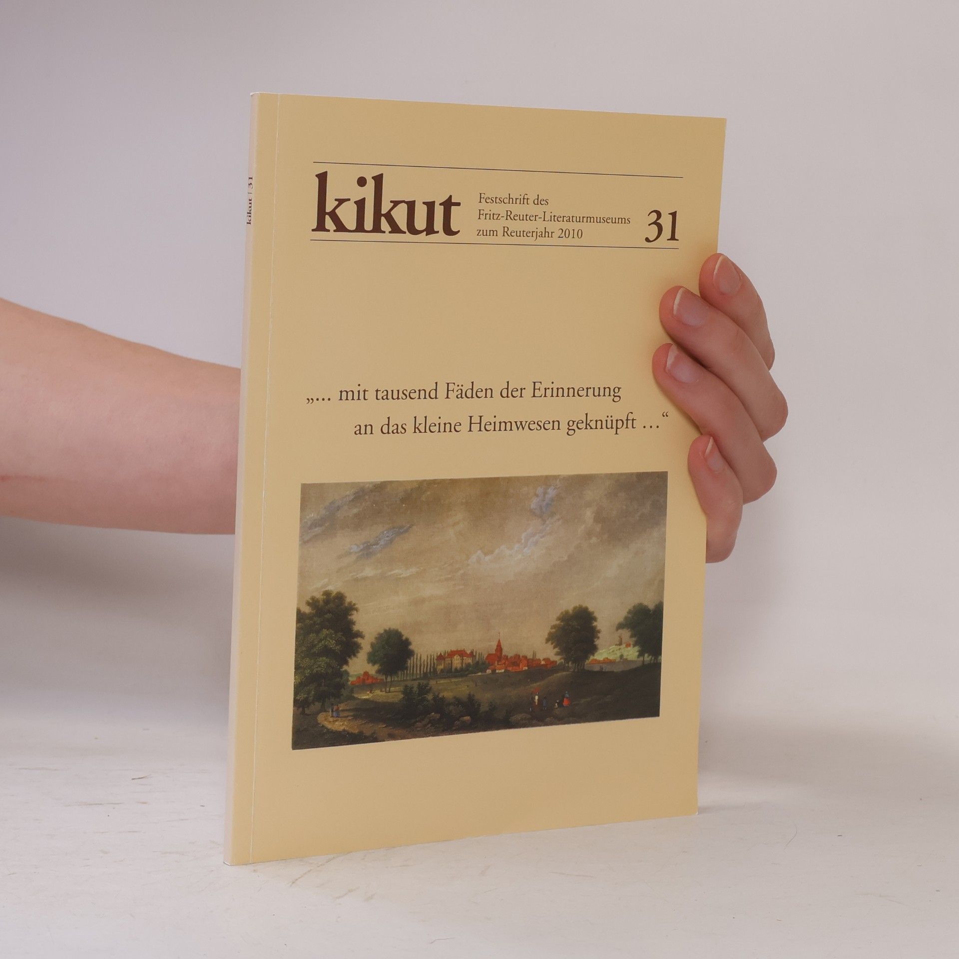 Fritz-Reuter-Literaturmuseum "... mit tausend Fäden der Erinnerung an das kleine Heimwesen geknüpft ..."