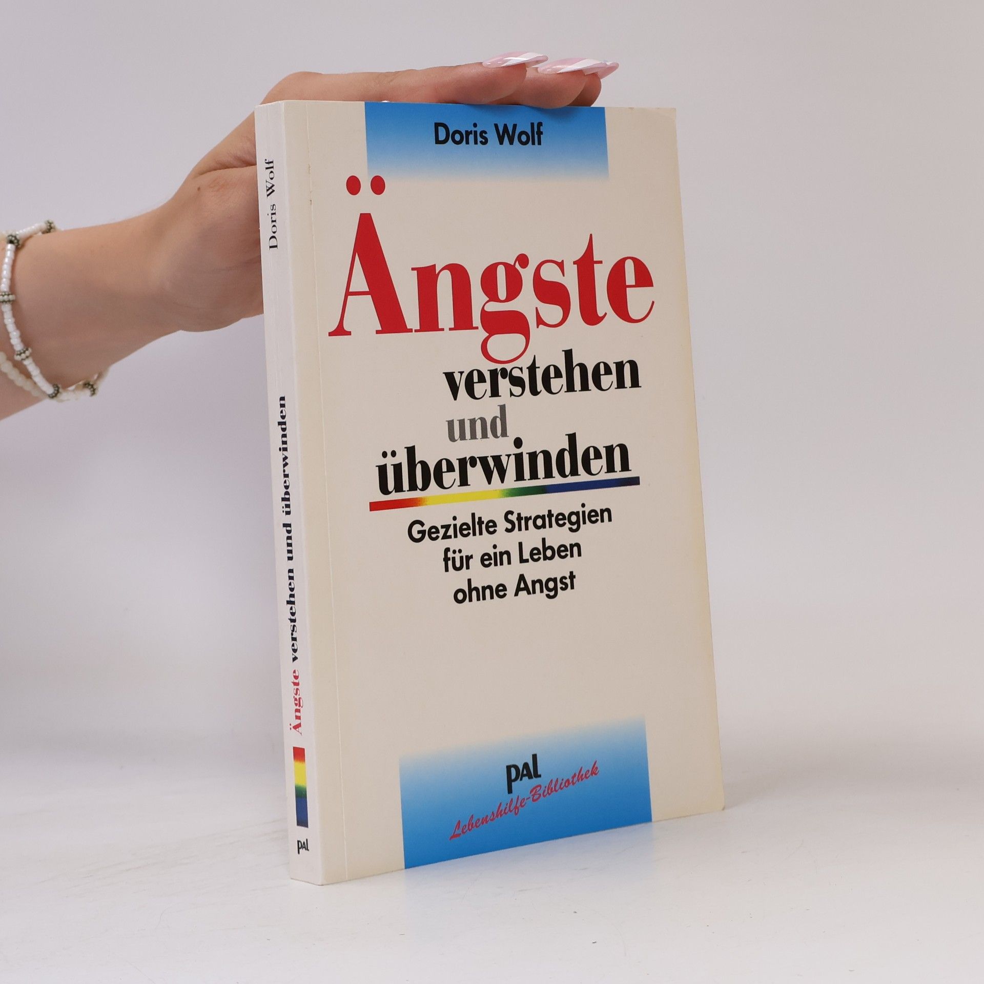 Doris Wolf Ängste verstehen und überwinden