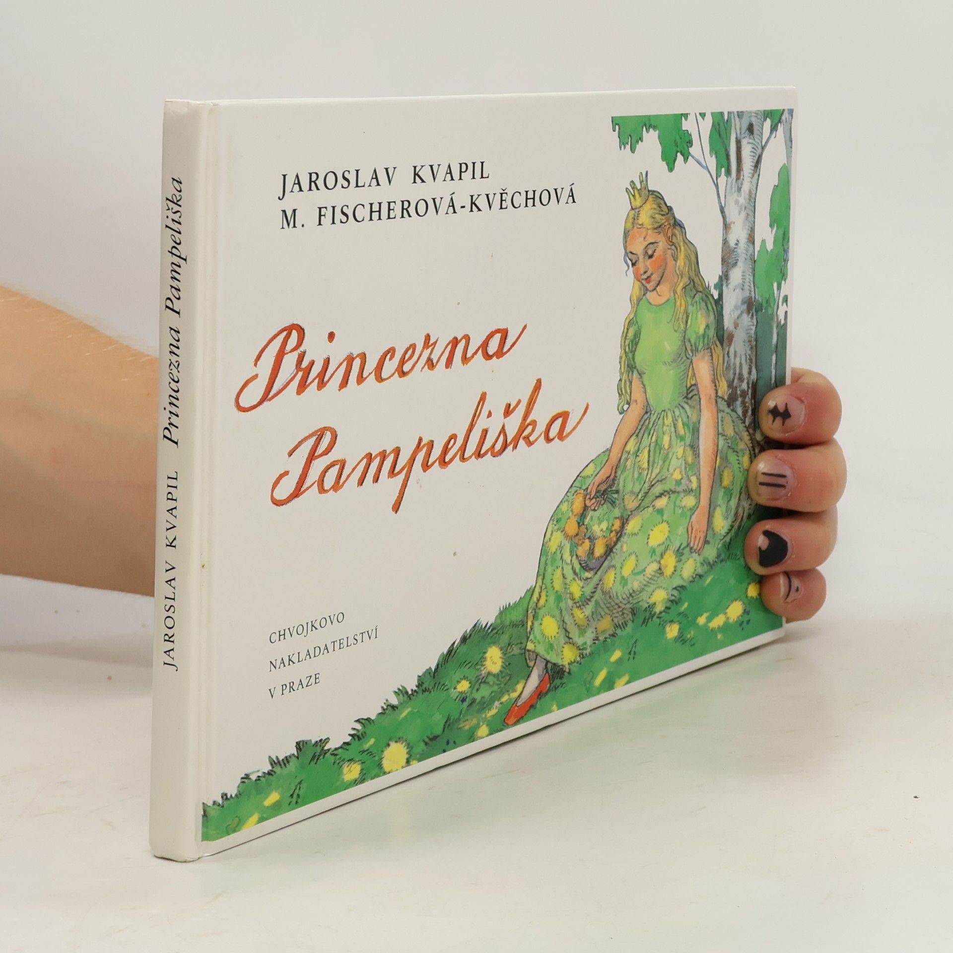 Jaroslav Kvapil Princezna Pampeliška