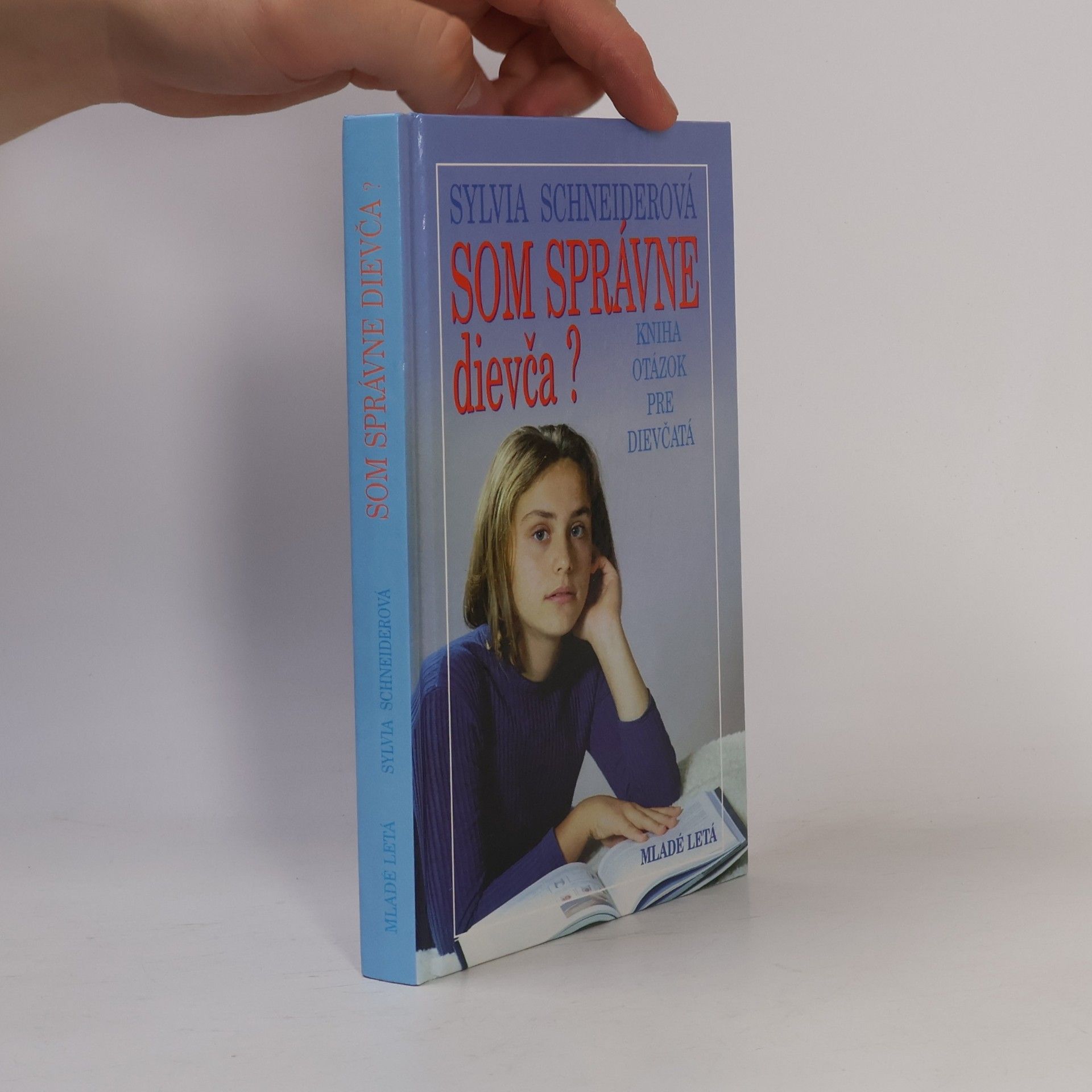 Sylvia Schneiderová Som správne dievča?