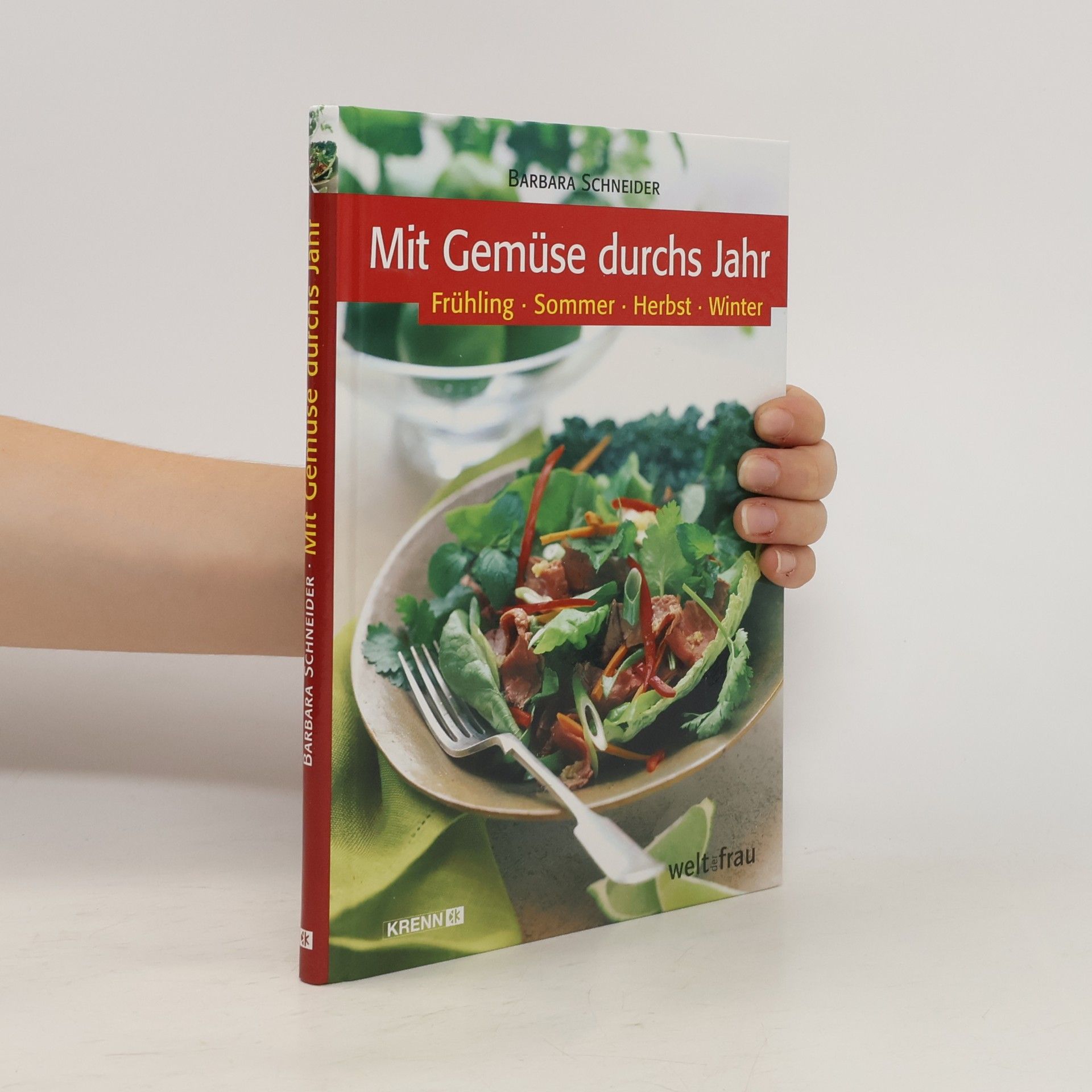 Barbara Schneider Mit Gemüse durchs Jahr