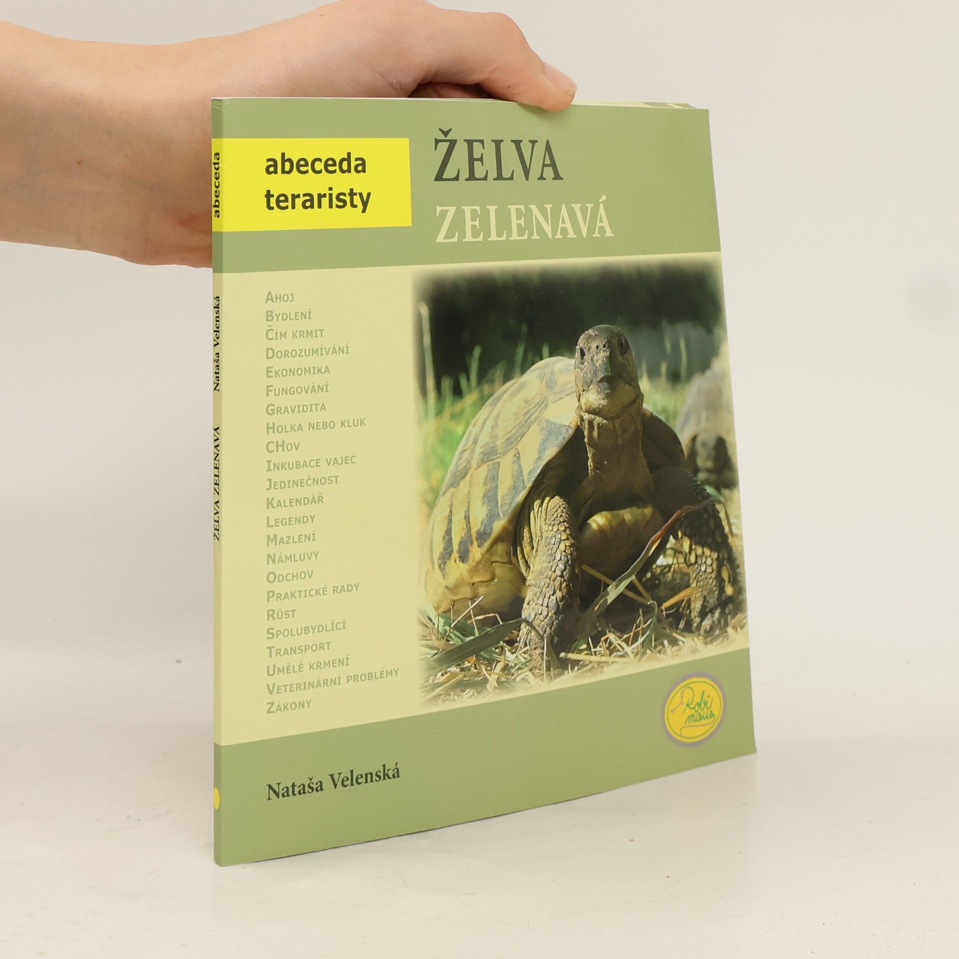 Nataša Velenská Želva zelenavá