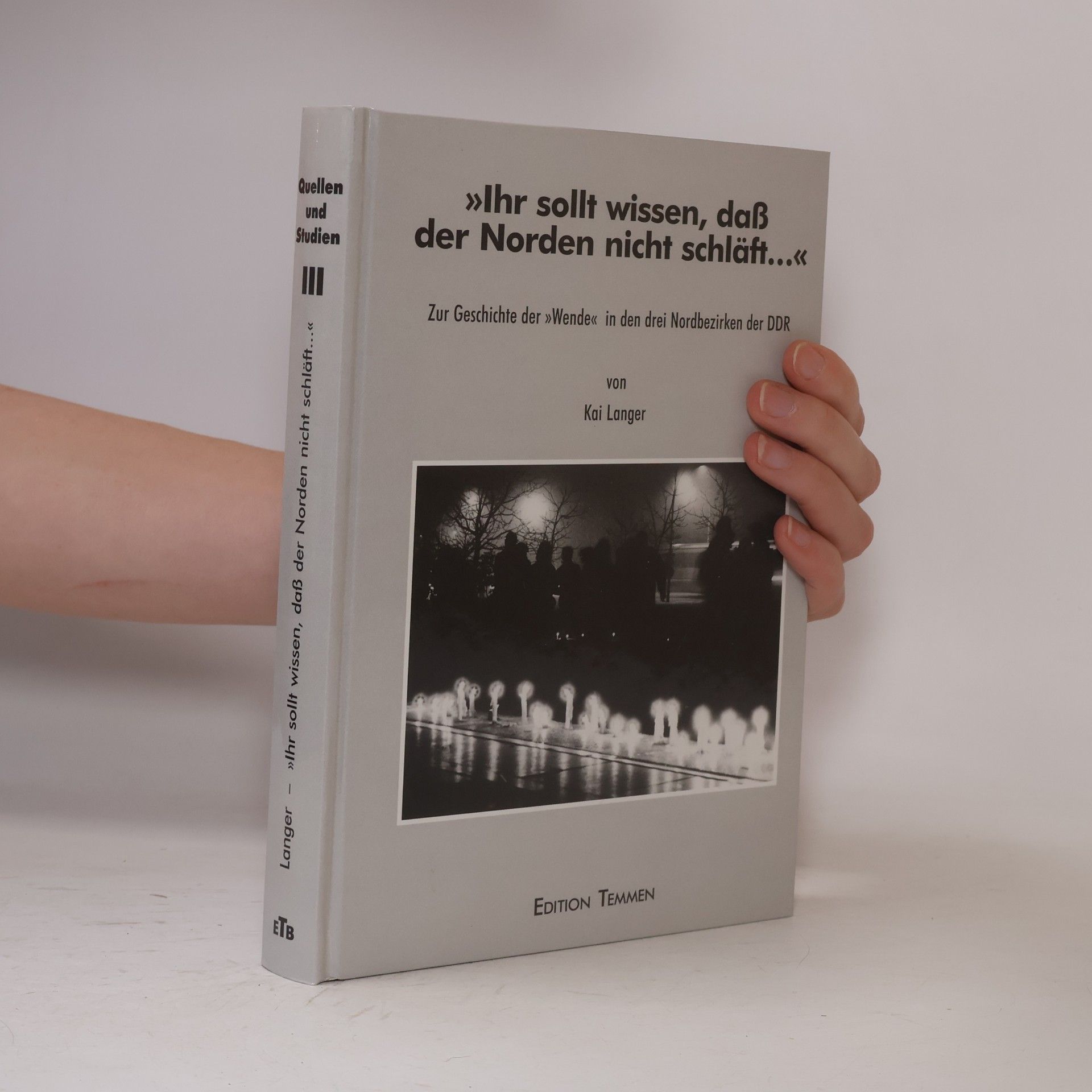 Kai Langer "Ihr sollt wissen, daß der Norden nicht schläft ..."