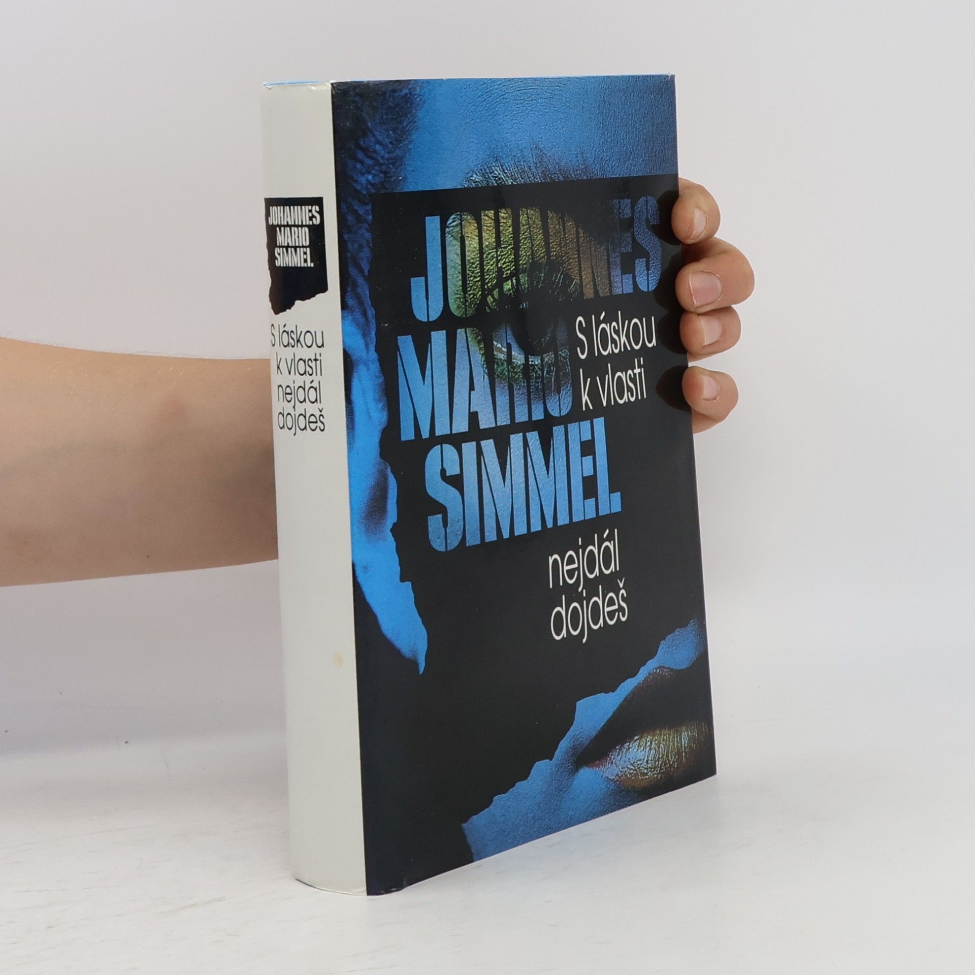 Johannes Mario Simmel S láskou k vlasti nejdál dojdeš