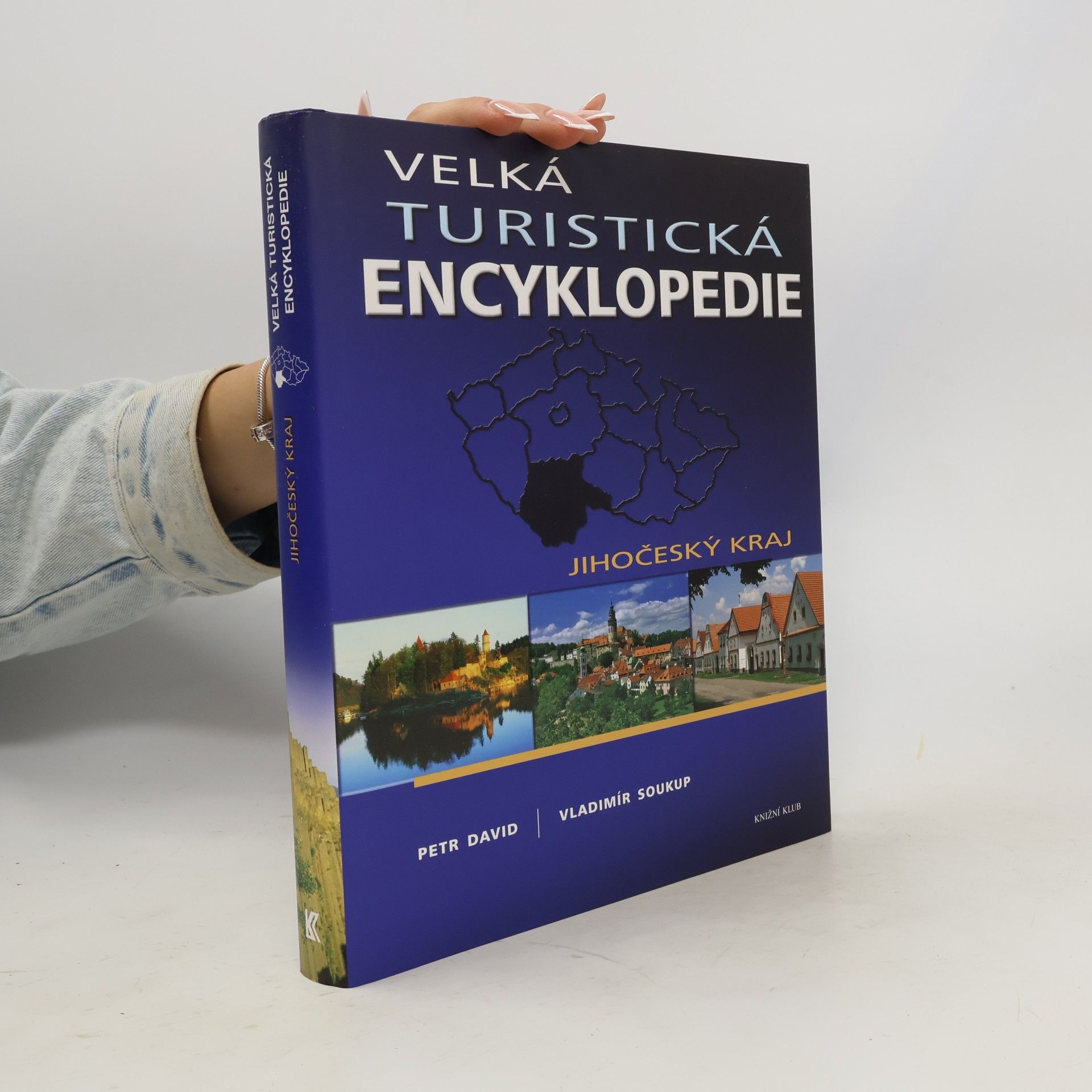 Petr David Velká turistická encyklopedie. Jihočeský kraj