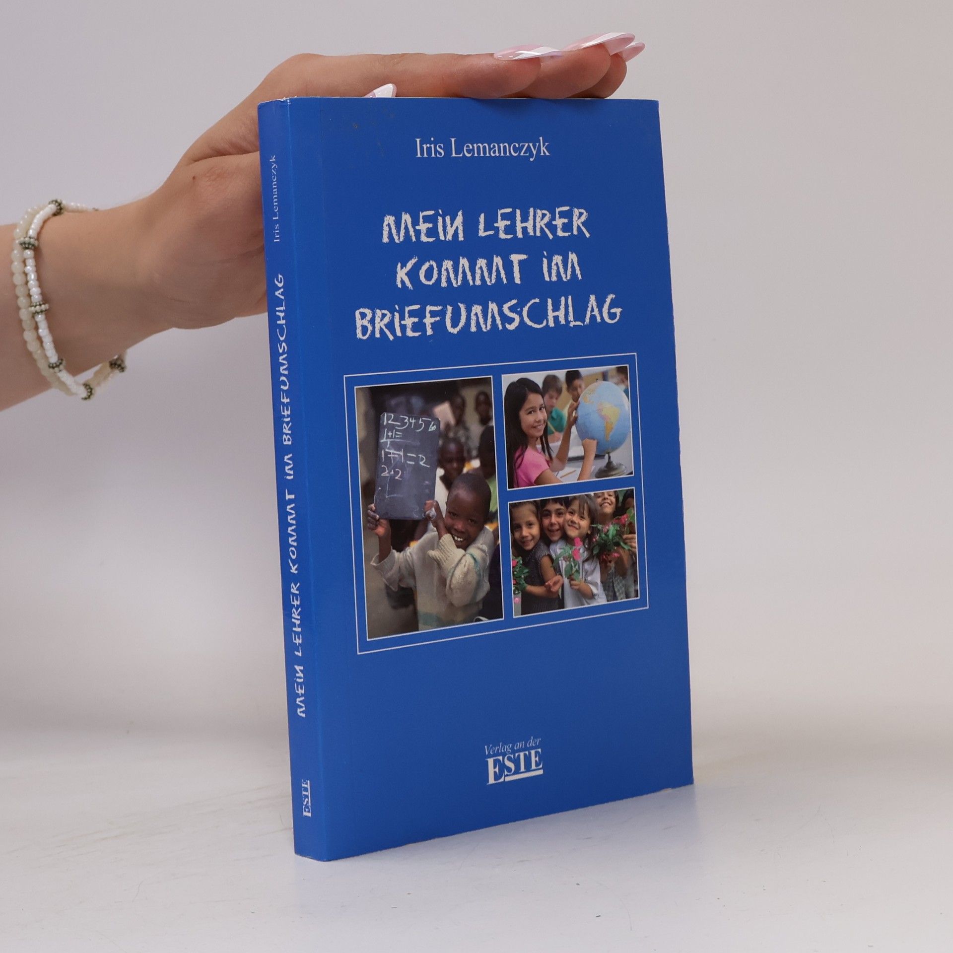 Iris Lemanczyk Mein Lehrer kommt im Briefumschlag