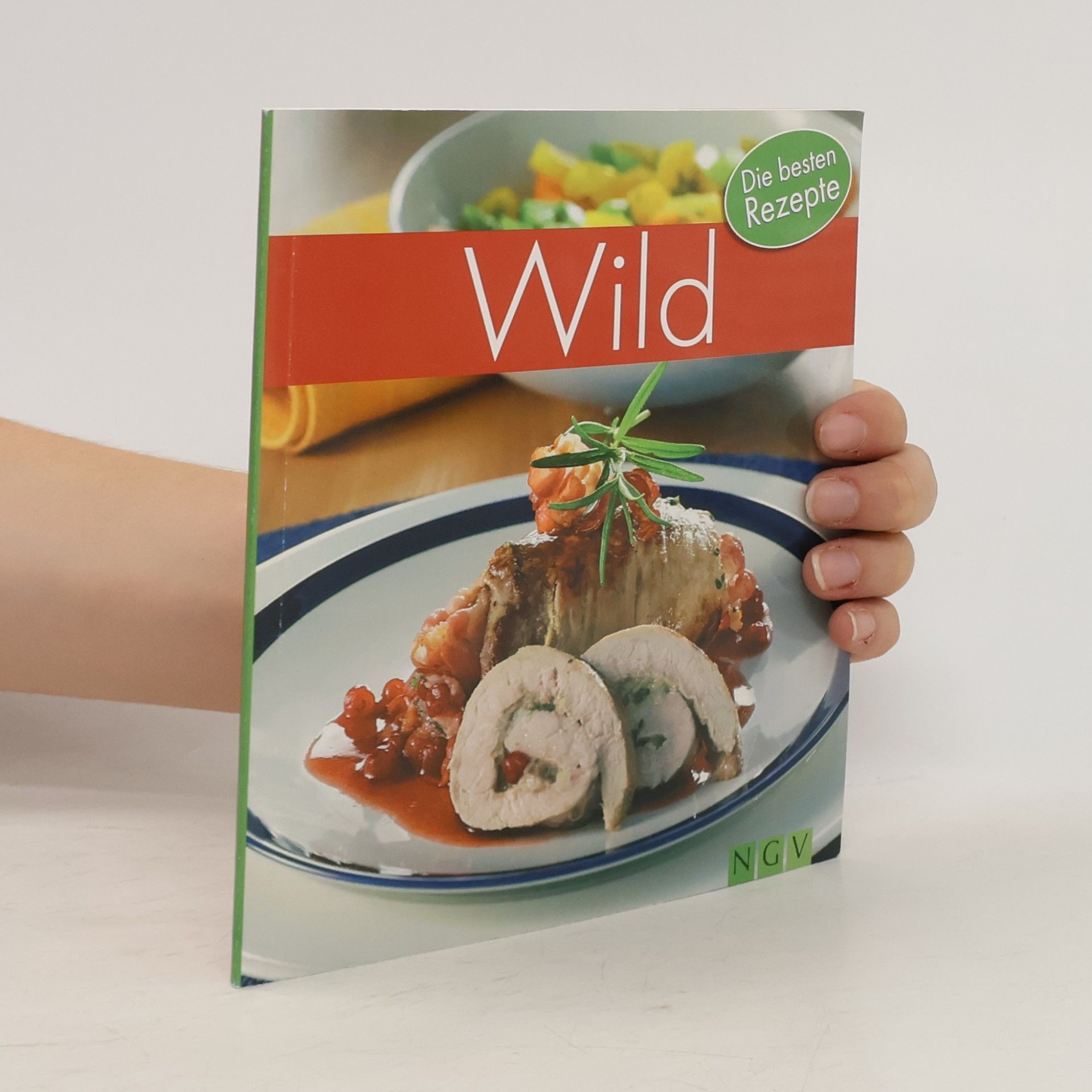 Autorenkollektiv Wild. Die besten Rezepte