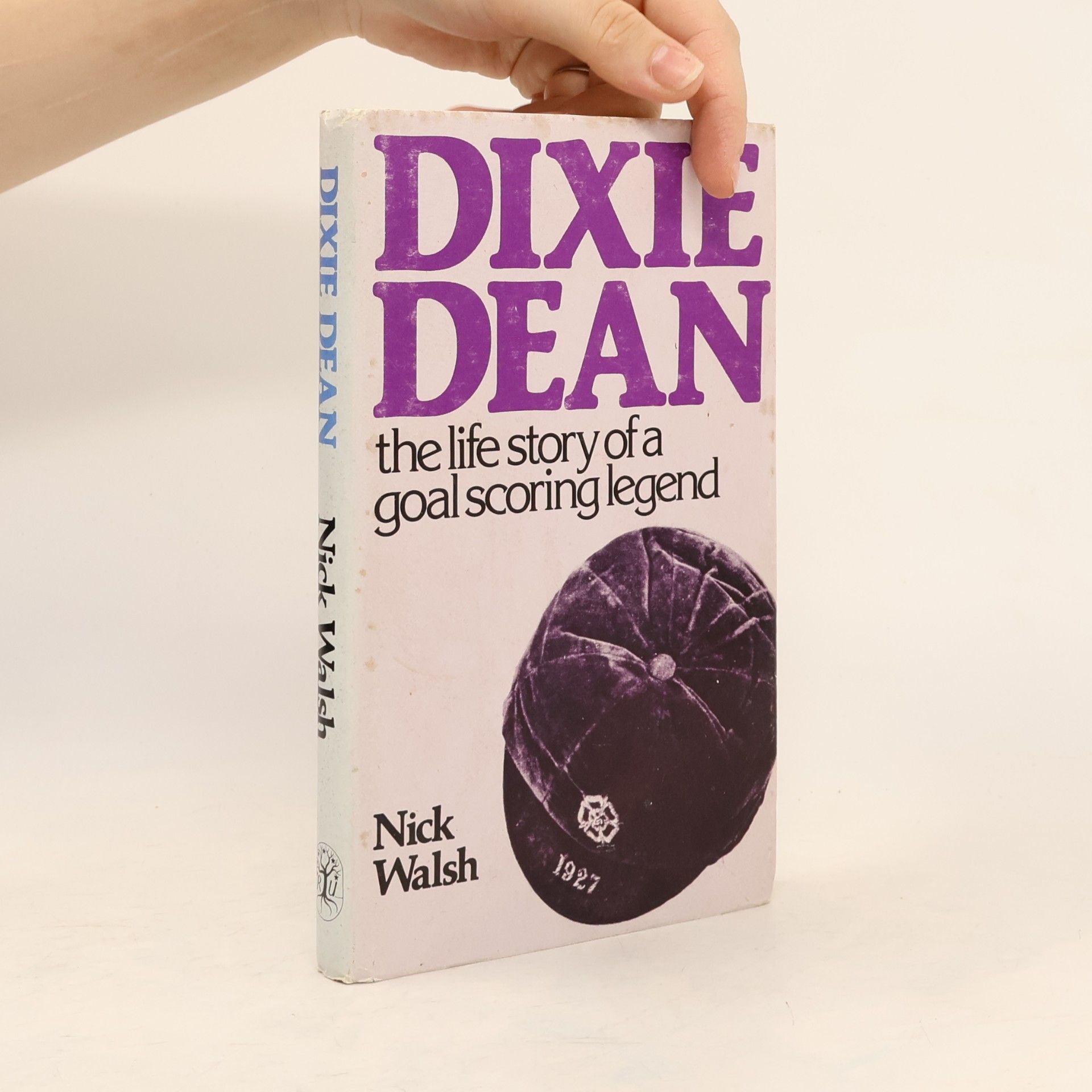 Nick Walsh. Dixie Dean: The Life Story of a Goal Scoring Legend