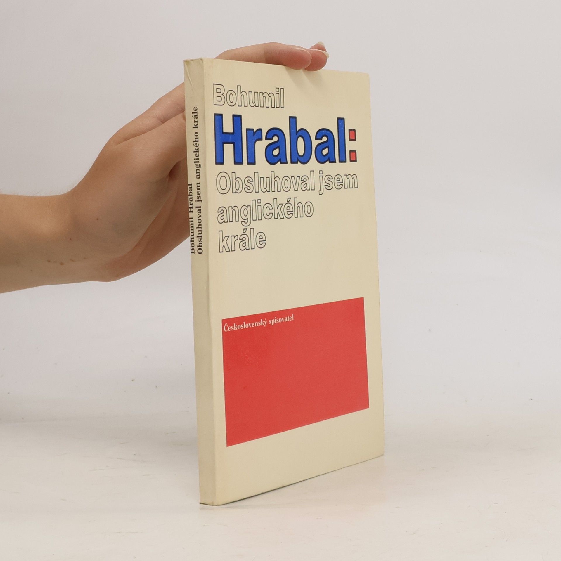 Bohumil Hrabal Obsluhoval jsem anglického krále