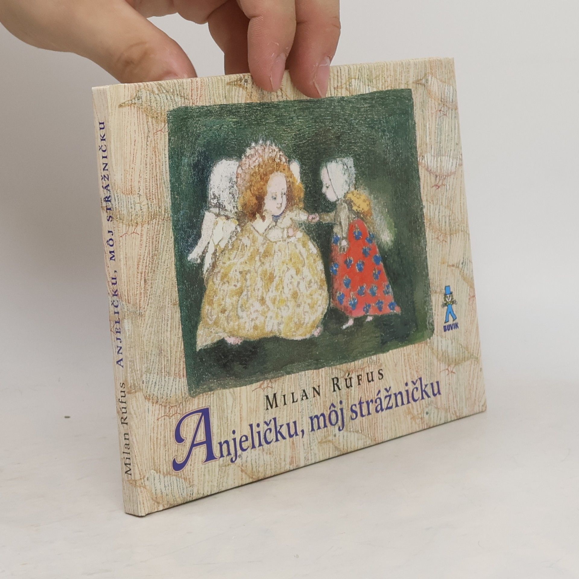 Milan Rúfus Anjeličku, môj strážničku