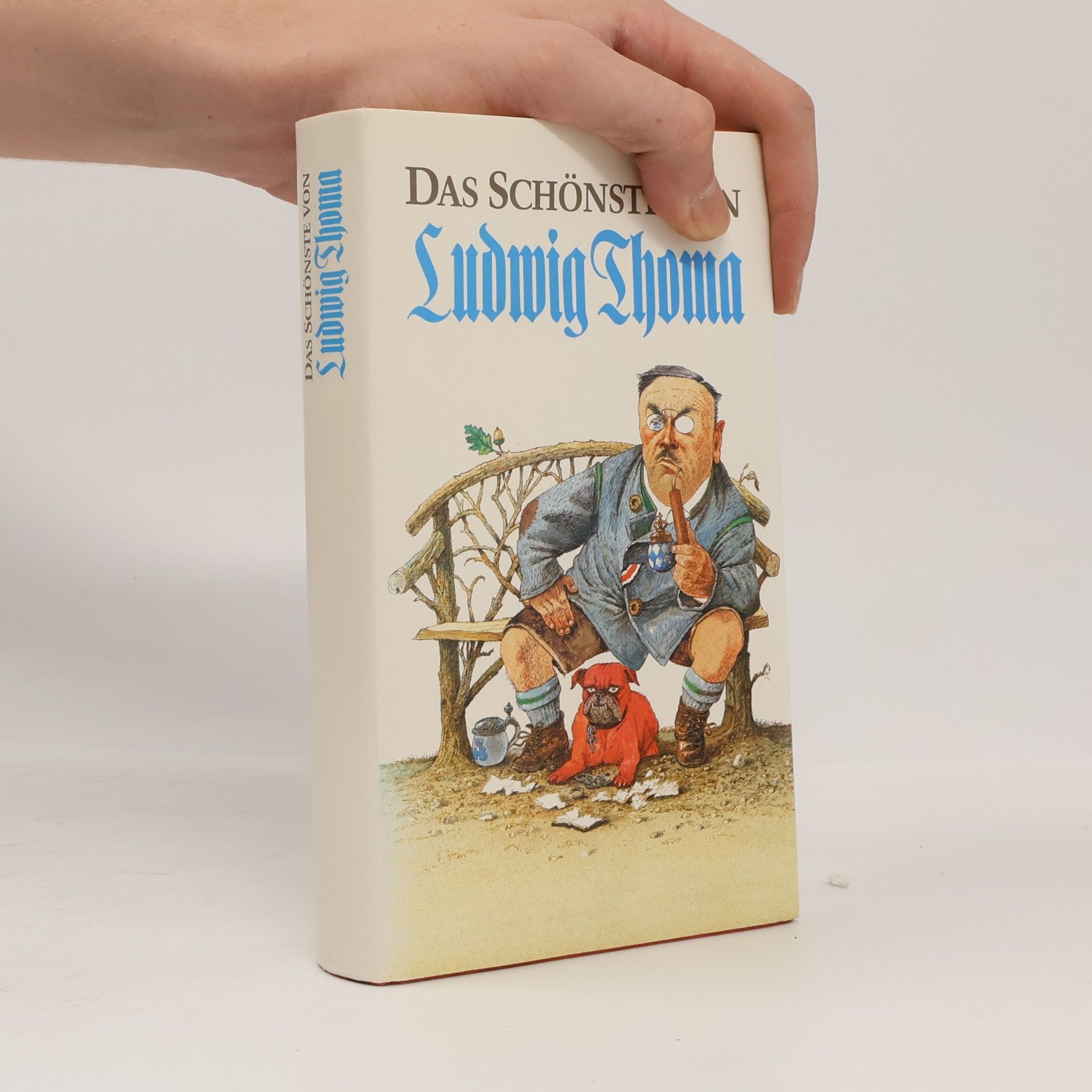 Ludwig Thoma Das Schönste von Ludwig Thoma