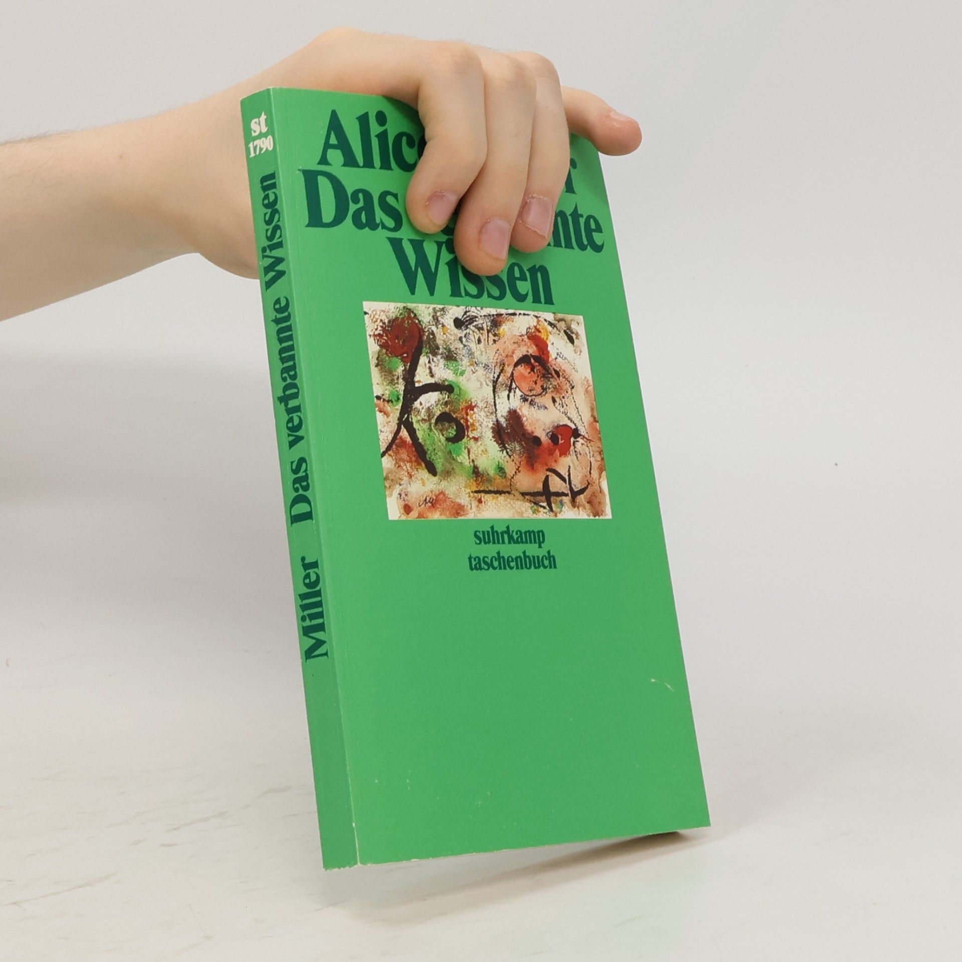 Alice Miller Das verbannte Wissen