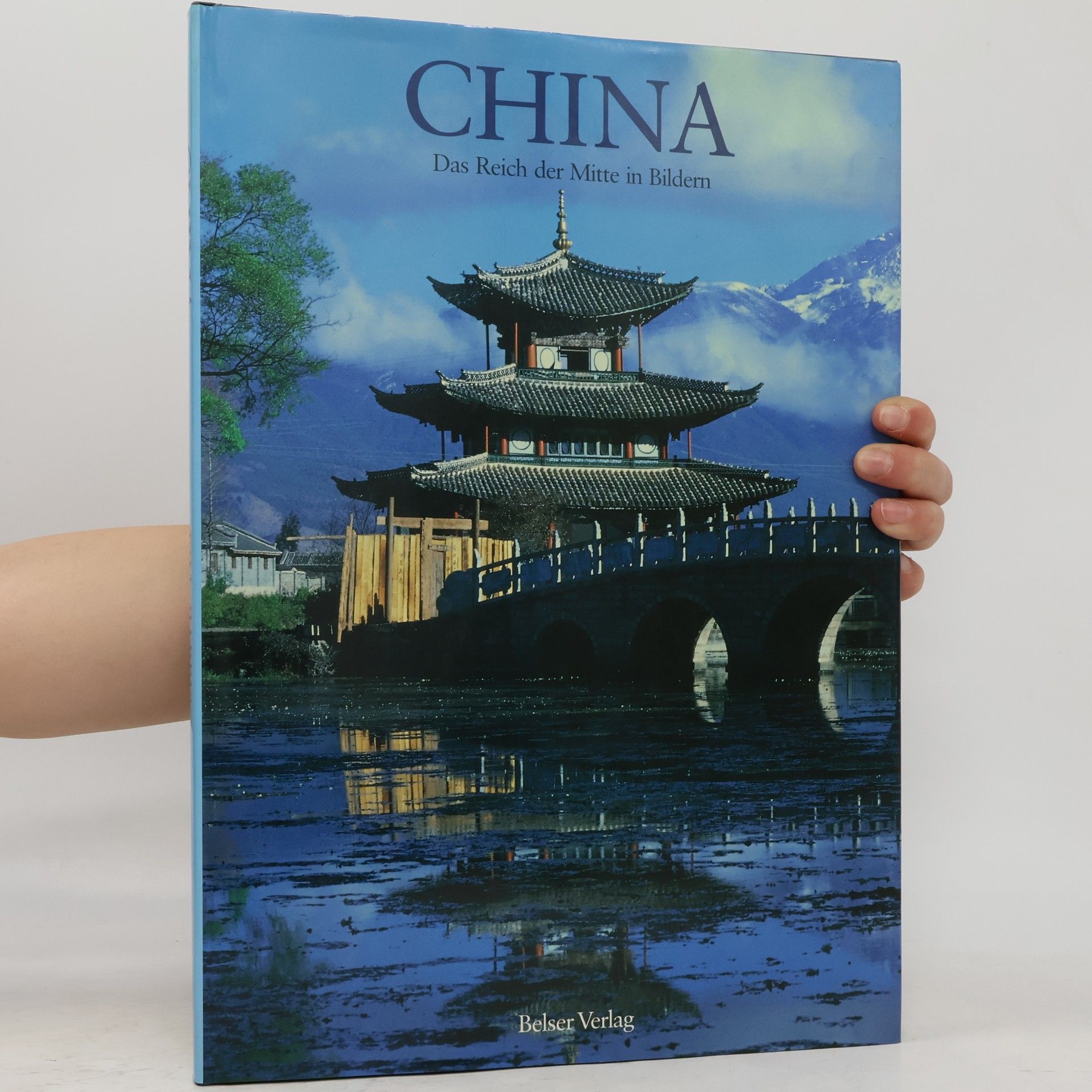 China. Das Reich der Mitte in Bildern