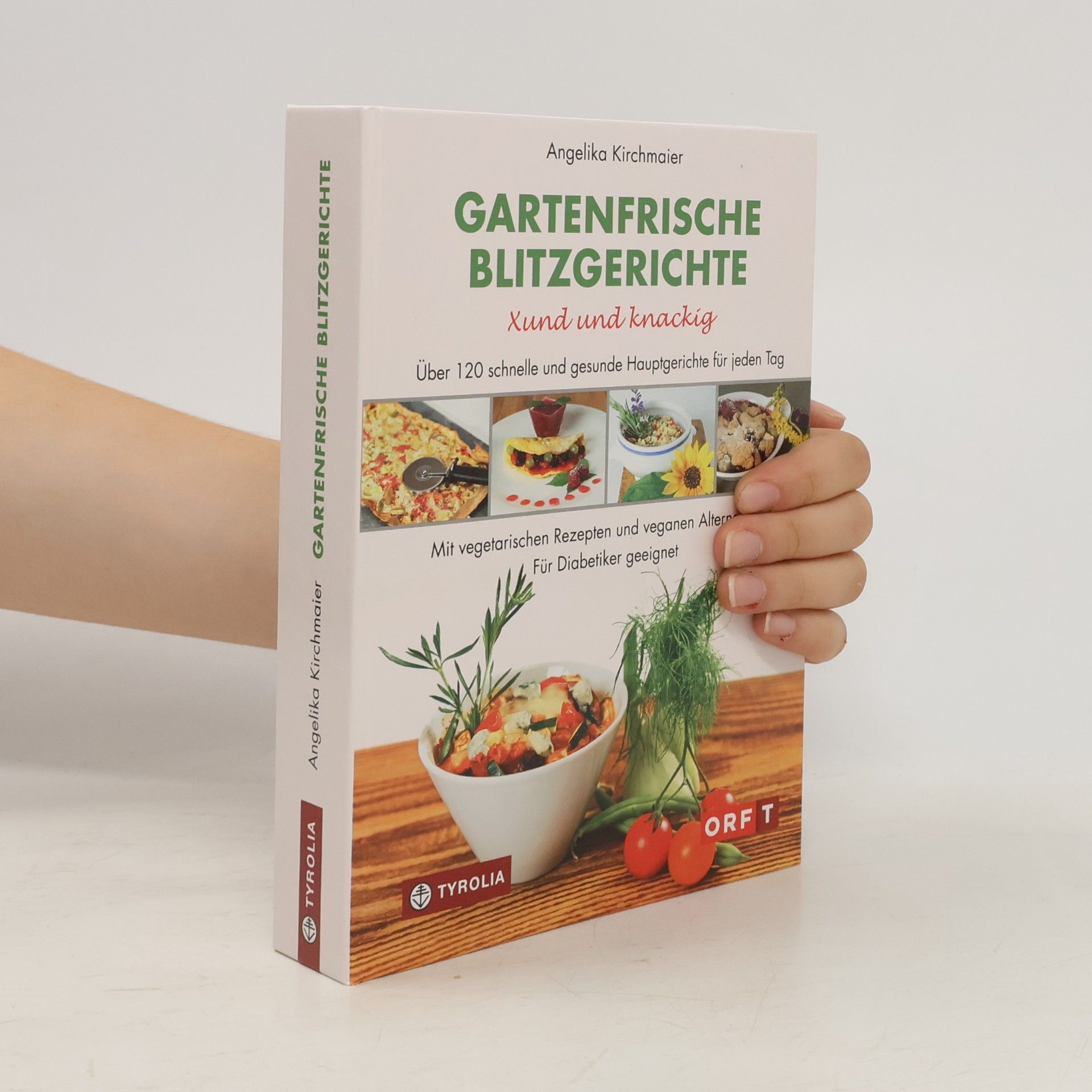 Angelika Kirchmaier Gartenfrische Blitzgerichte