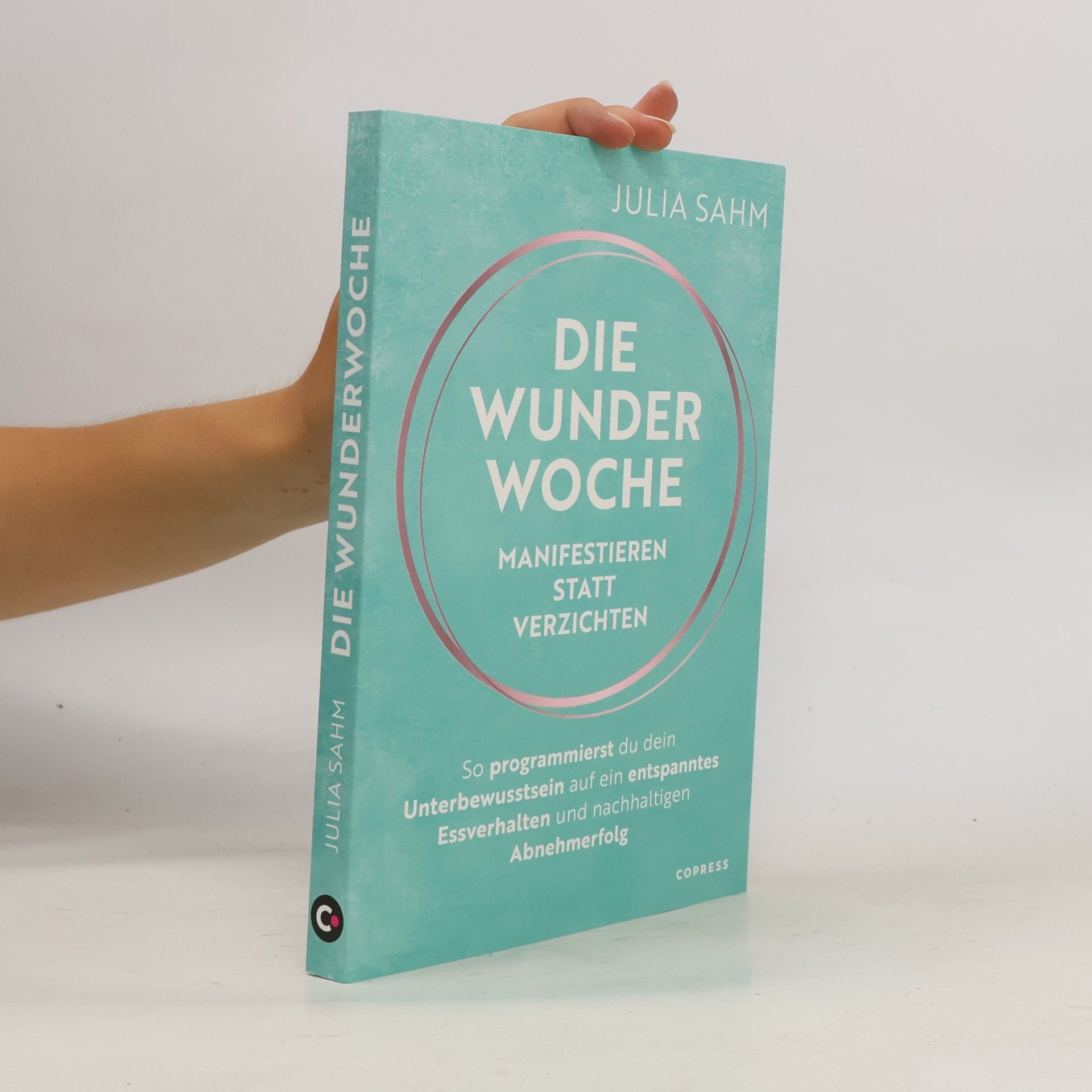 Die Wunderwoche: Manifestieren statt verzichten