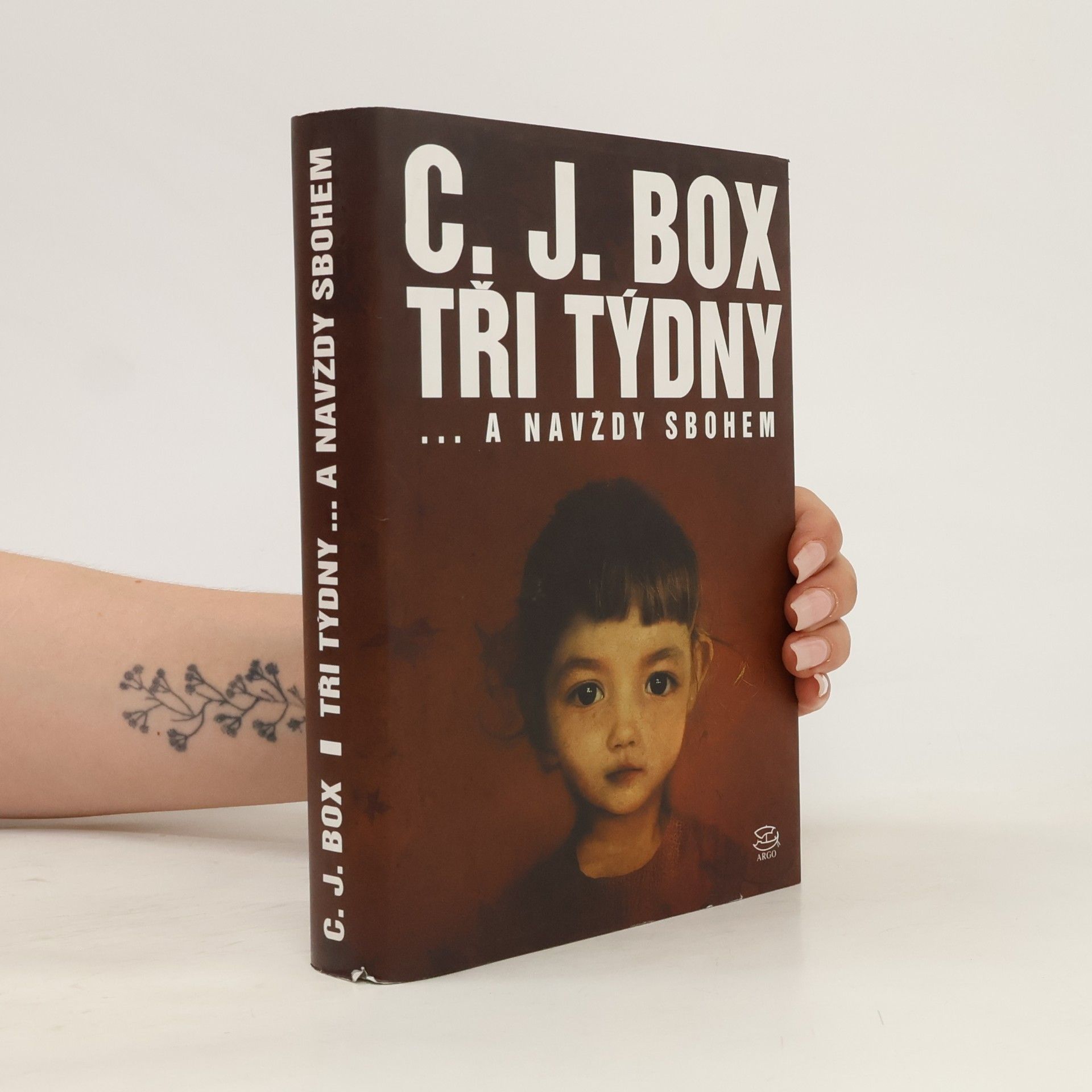 C. J. Box Tři týdny ... A navždy sbohem
