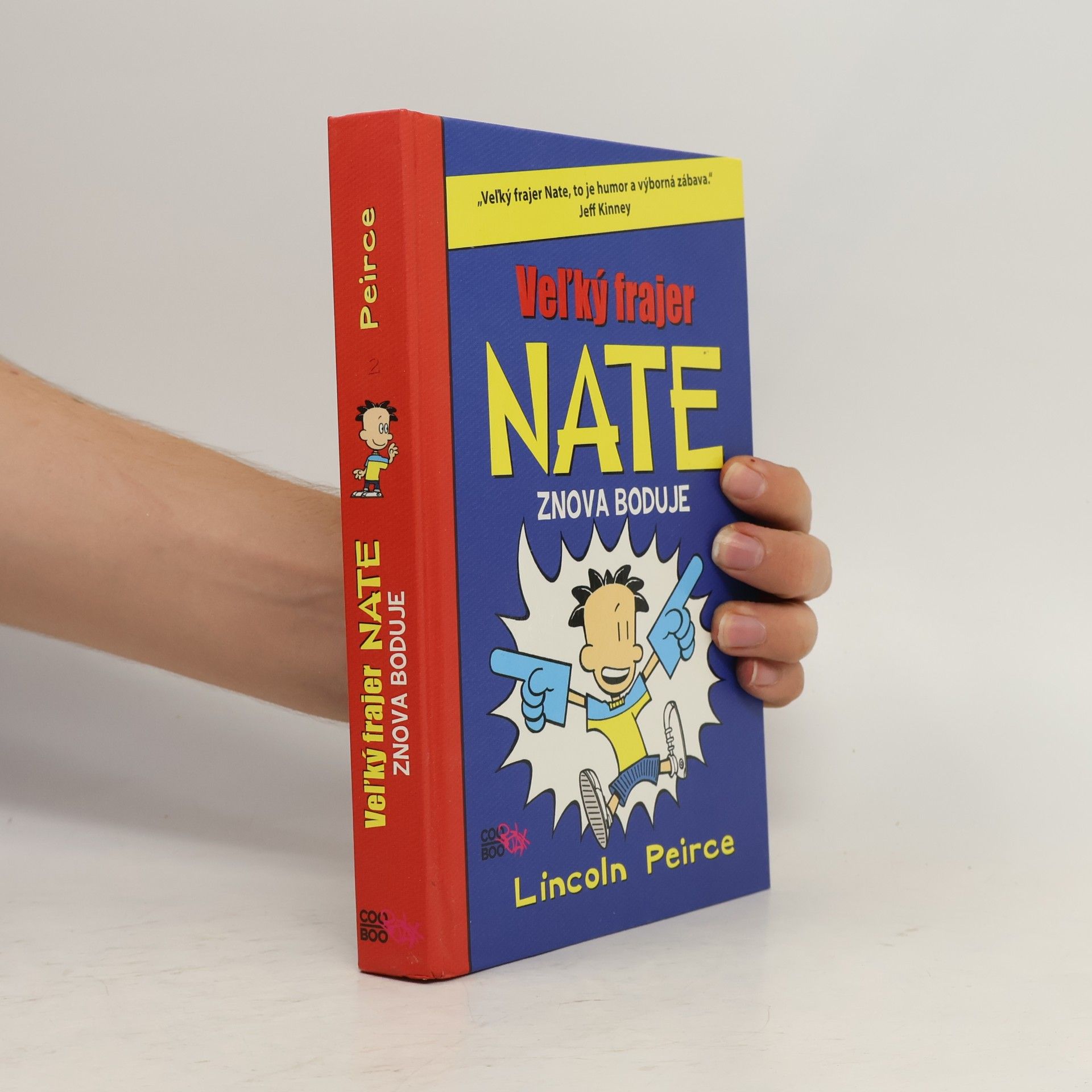 Lincoln Peirce Veľký frajer Nate znova boduje