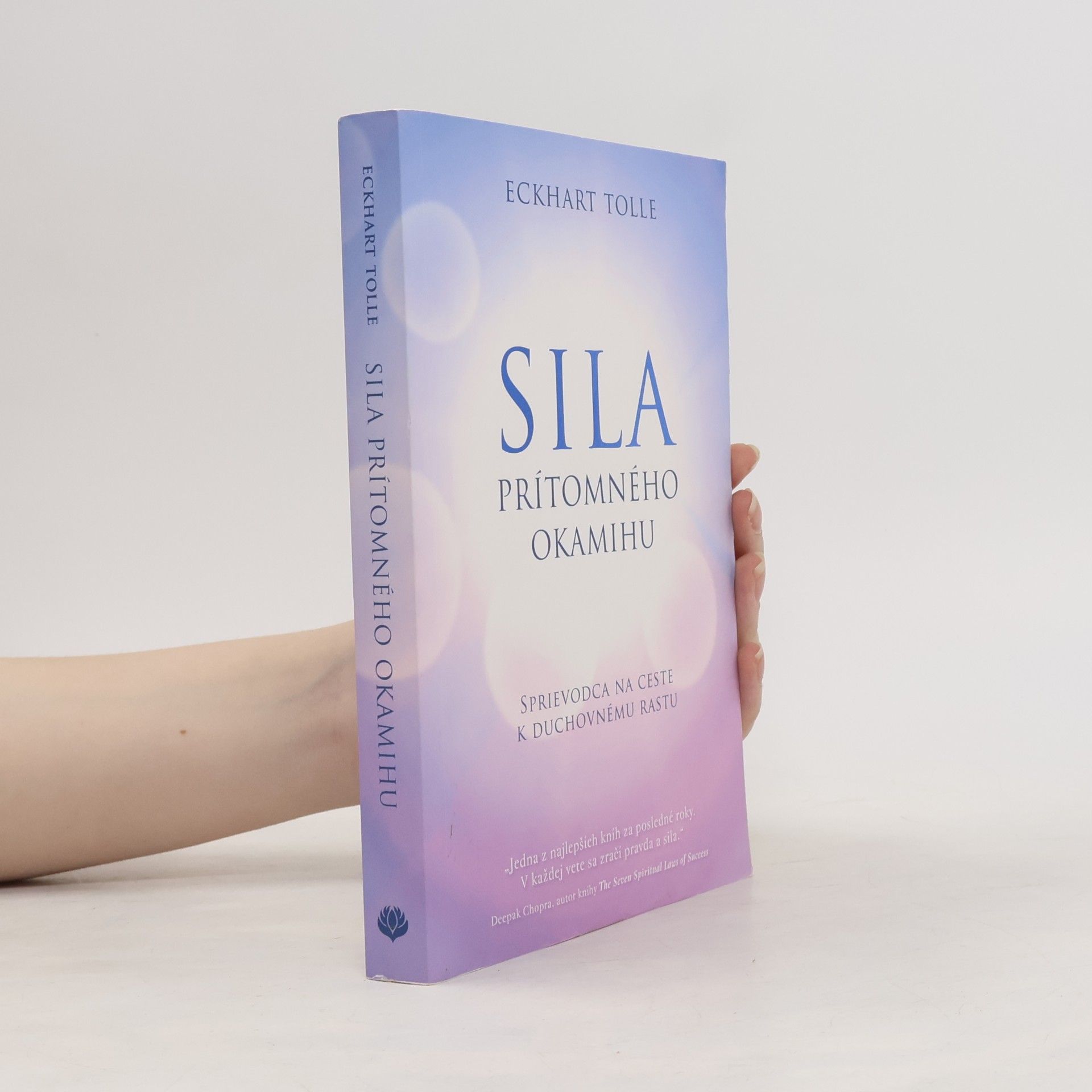 Eckhart Tolle Síla prítomného okamihu