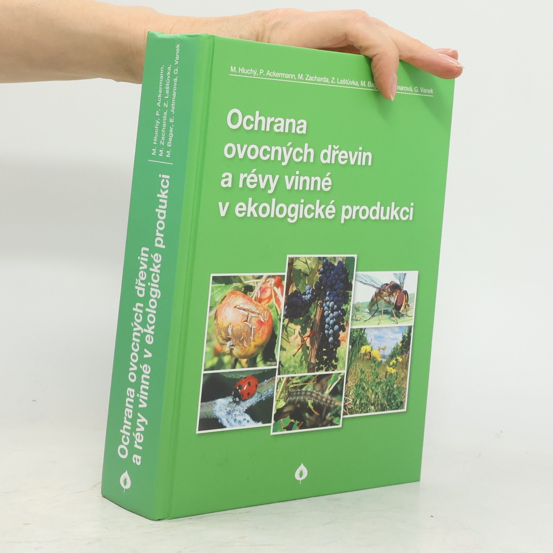 Eva Jetmarová Ochrana ovocných dřevin a révy vinné v ekologické produkci