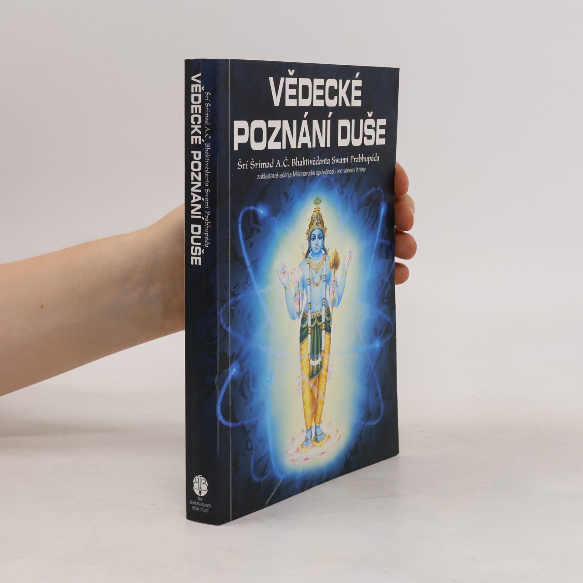 A. C. Bhaktivedanta Swami Prabhupada Vědecké poznání duše