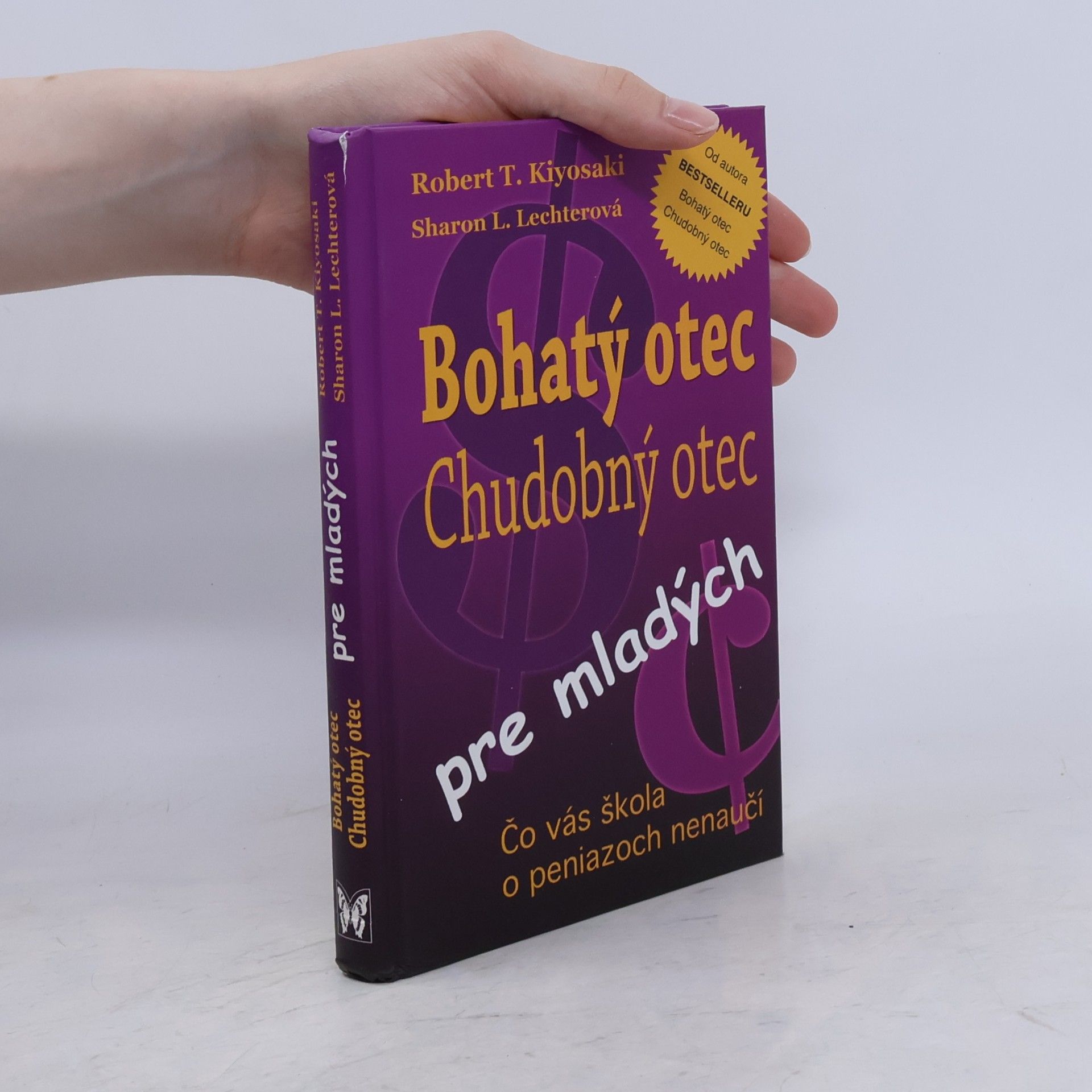 Robert Kiyosaki Bohatý otec, chudobný otec pre mladých