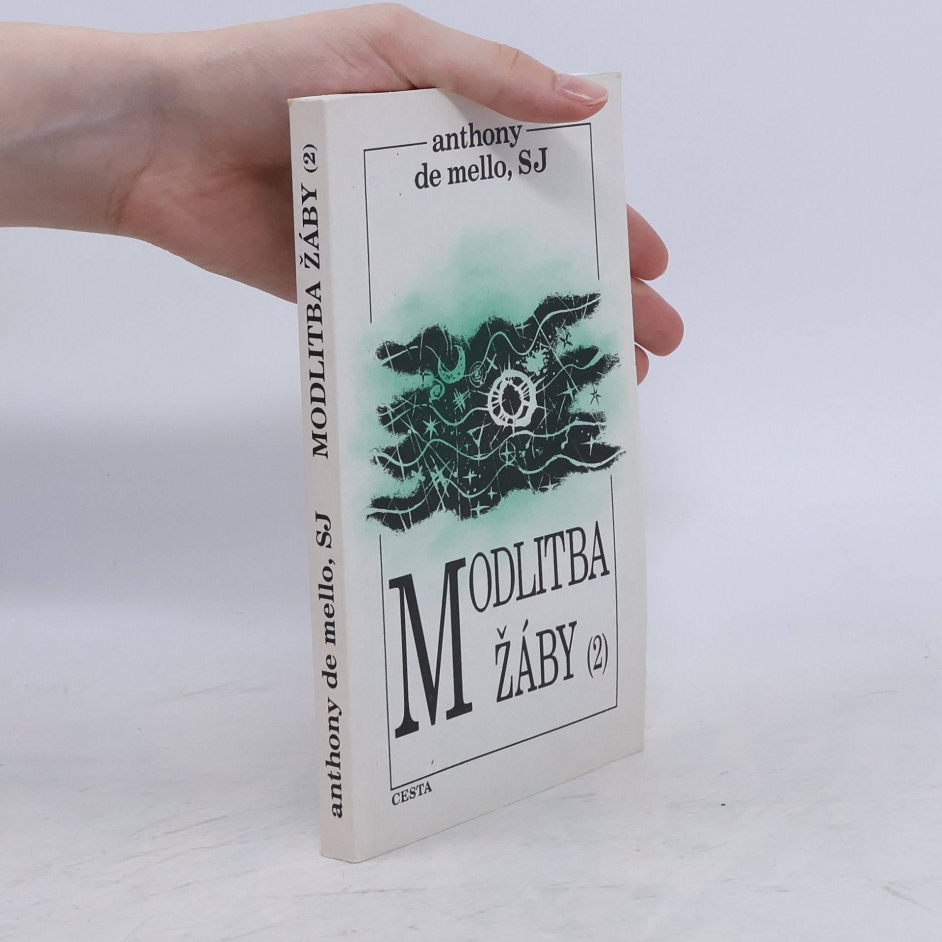 Anthony de Mello Modlitba žáby. 2. díl
