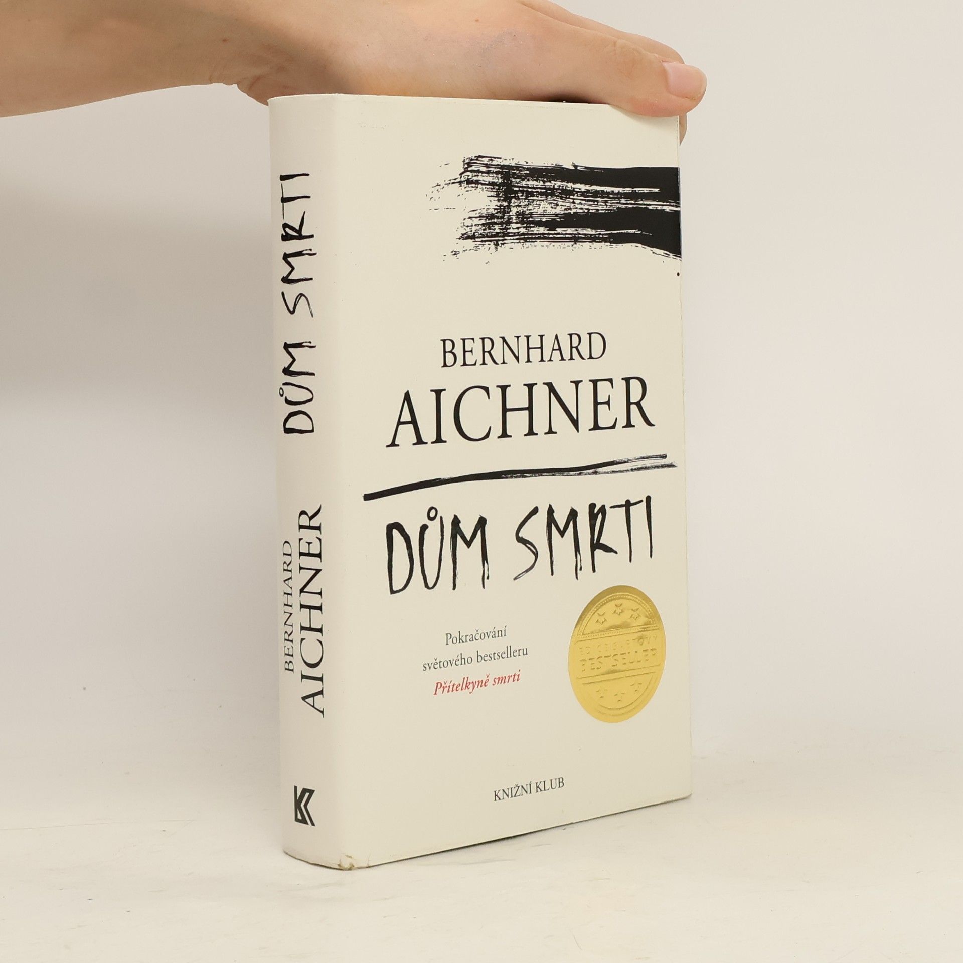 Bernhard Aichner Dům smrti