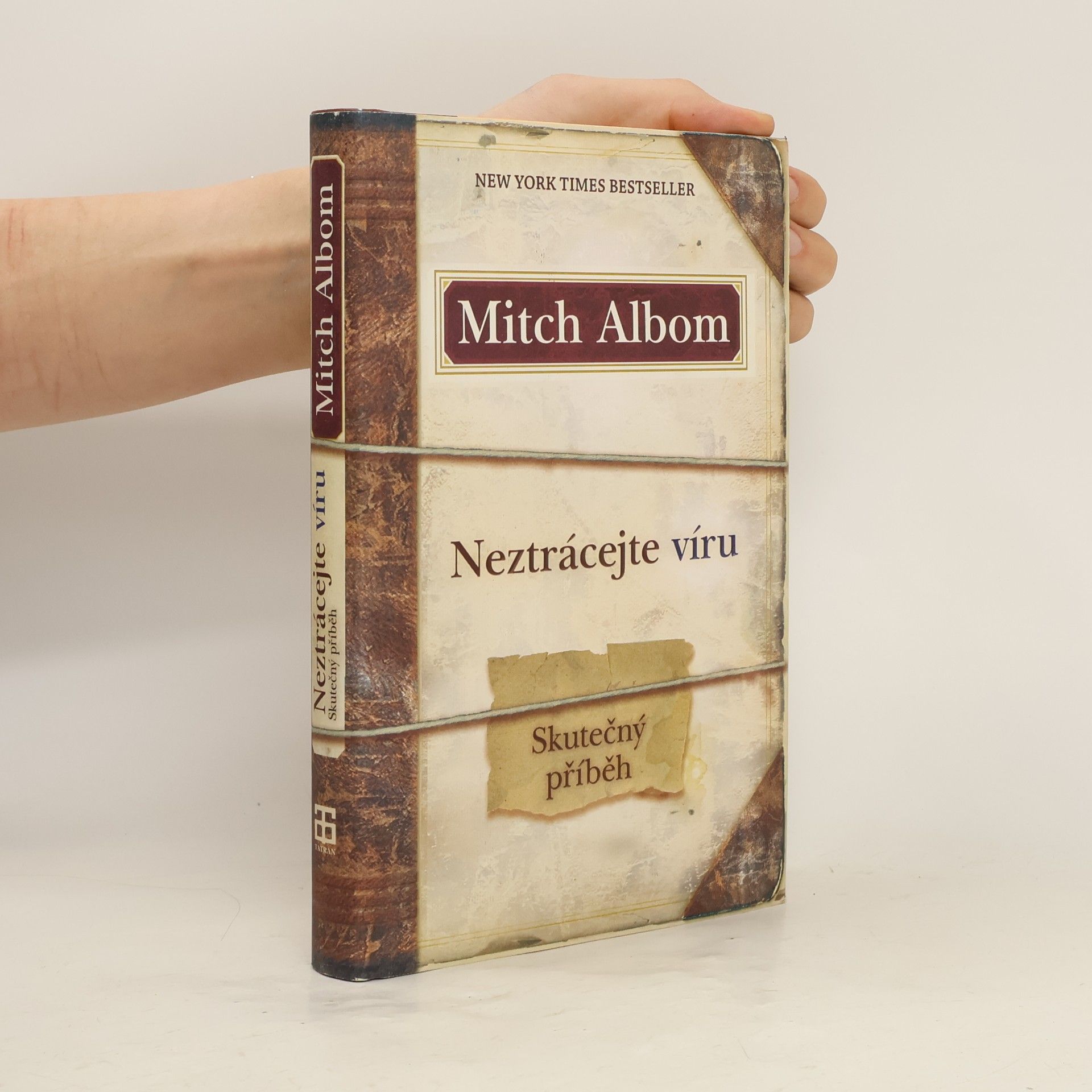 Mitch Albom Neztrácejte víru