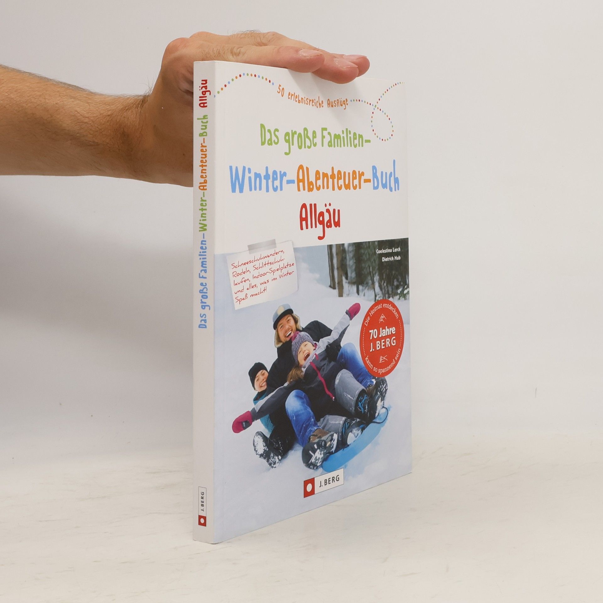 Coelestina Lerch Das große Familien-Winter-Abenteuer-Buch Allgäu