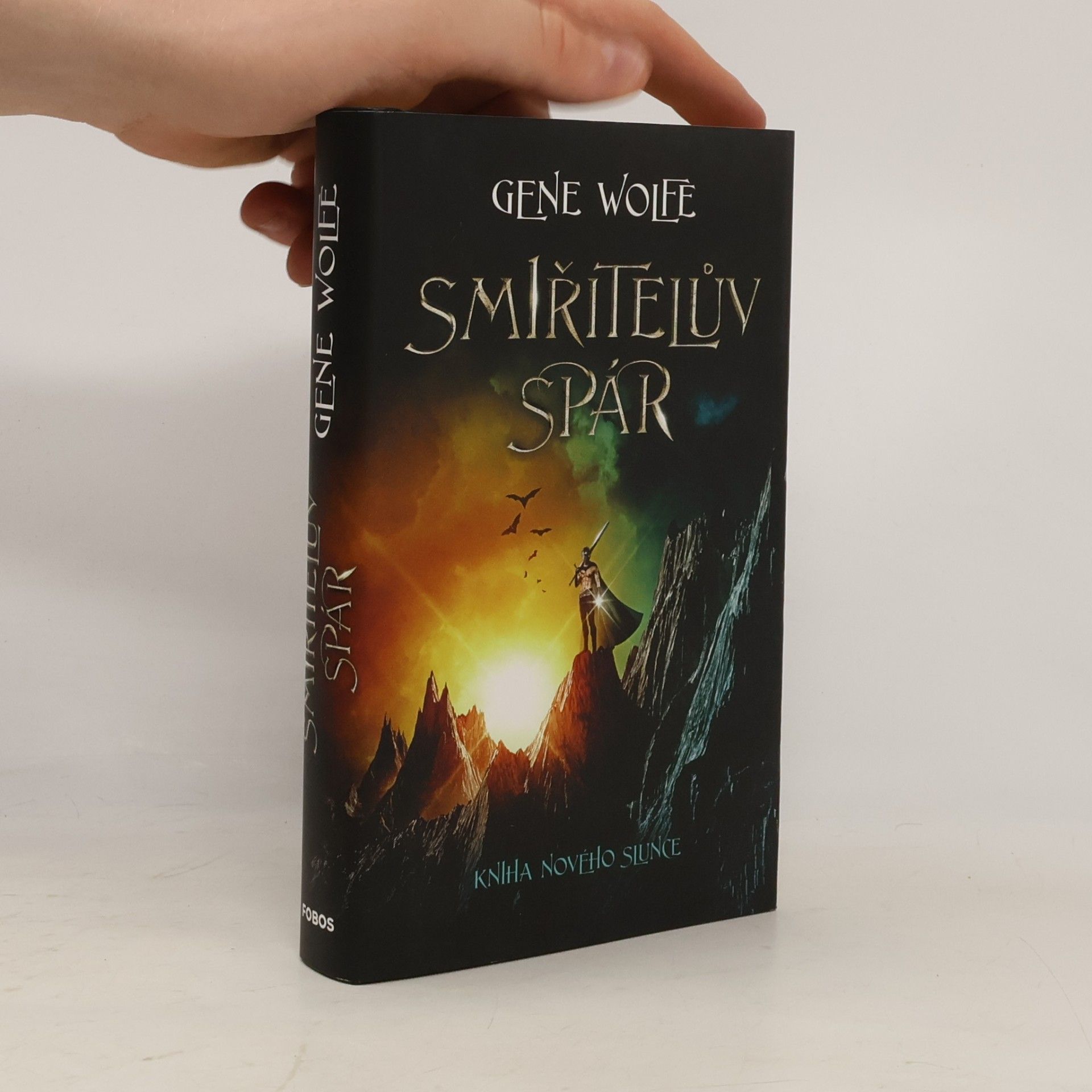 Gene Wolfe Kniha Nového Slunce. Smiřitelův spár.