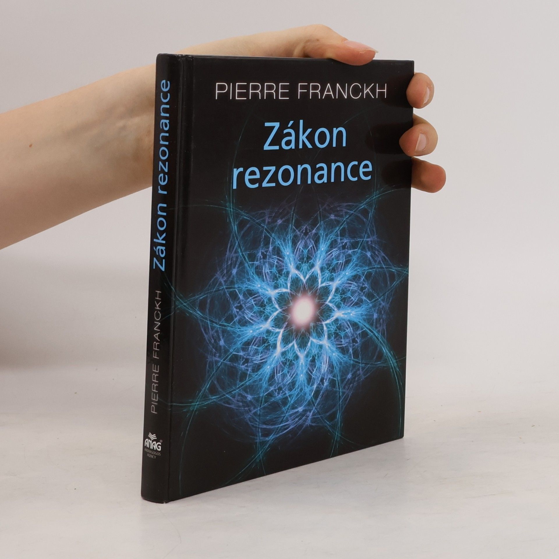 Pierre Franckh Zákon rezonance