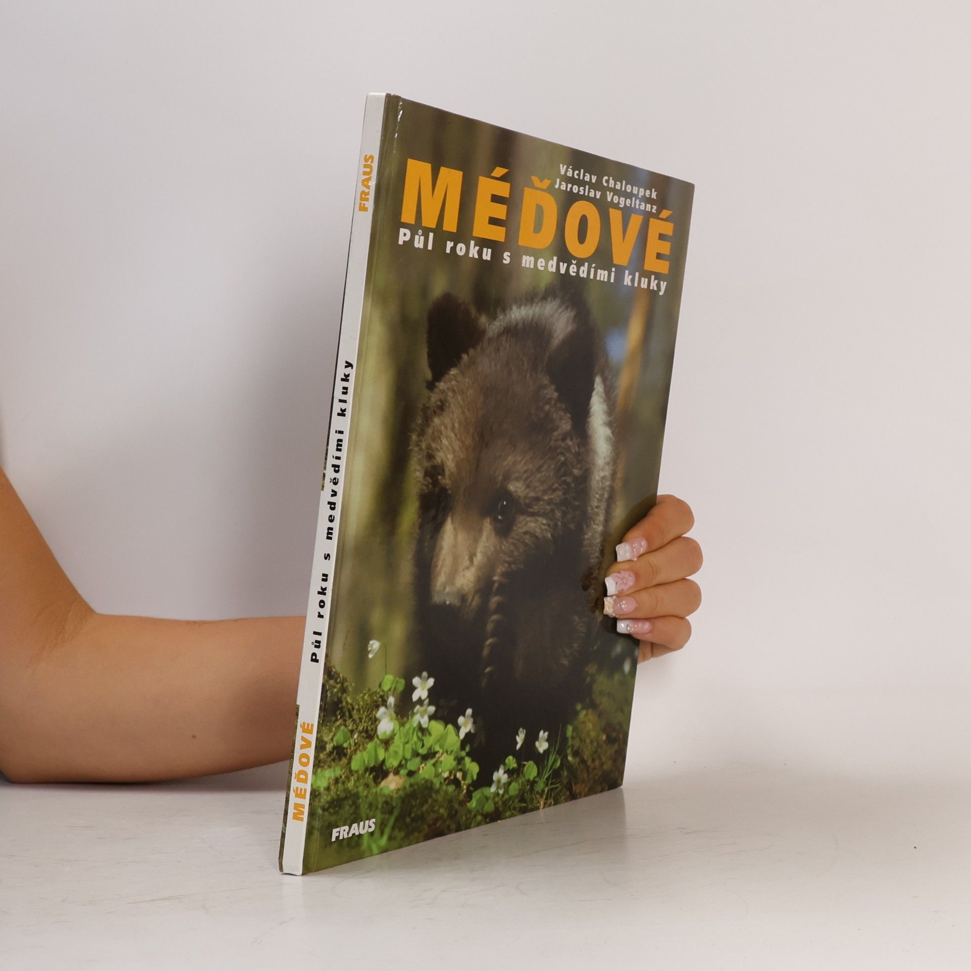 Václav Chaloupek Méďové. Půl roku s medvědími kluky