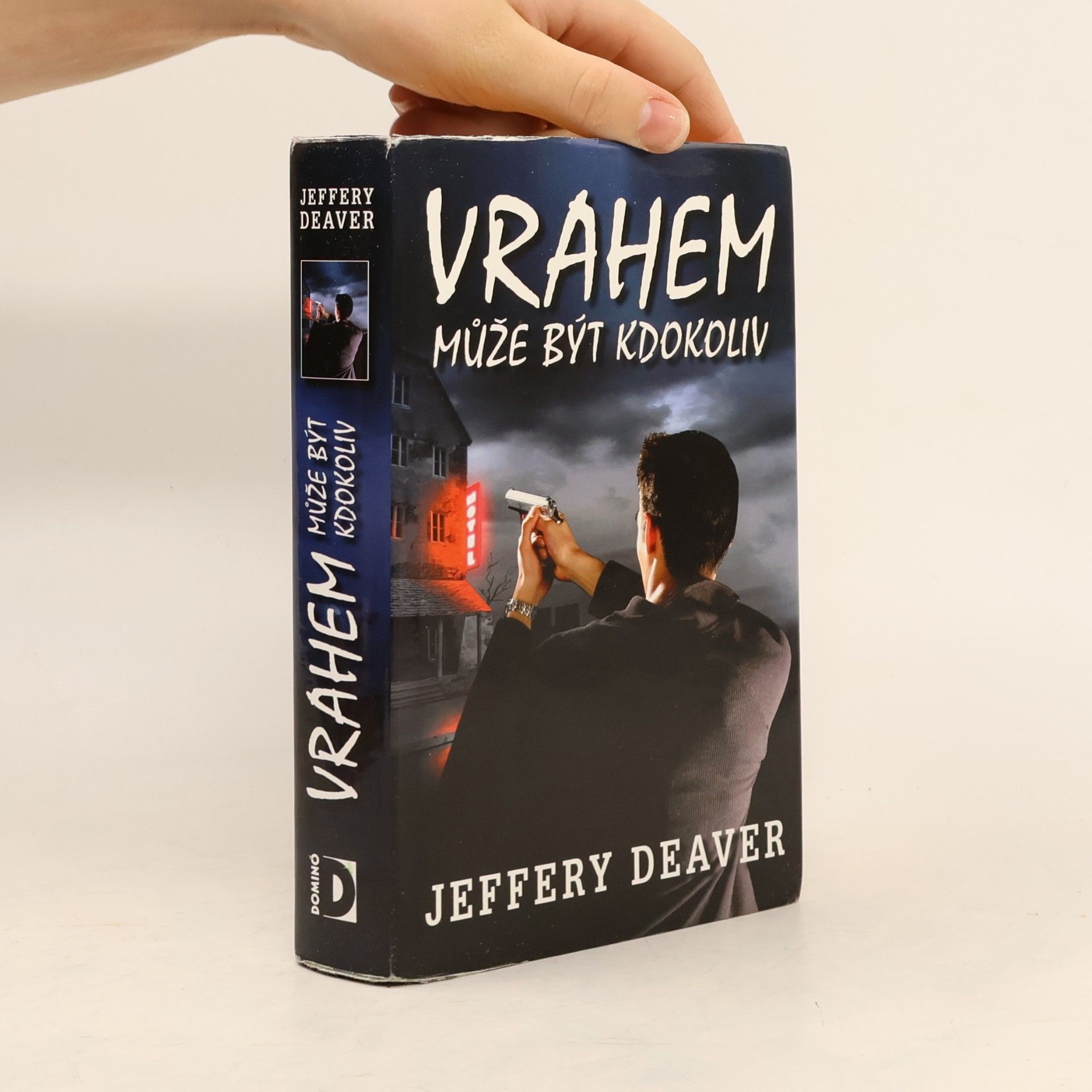 Jeffery Deaver Vrahem může být kdokoliv