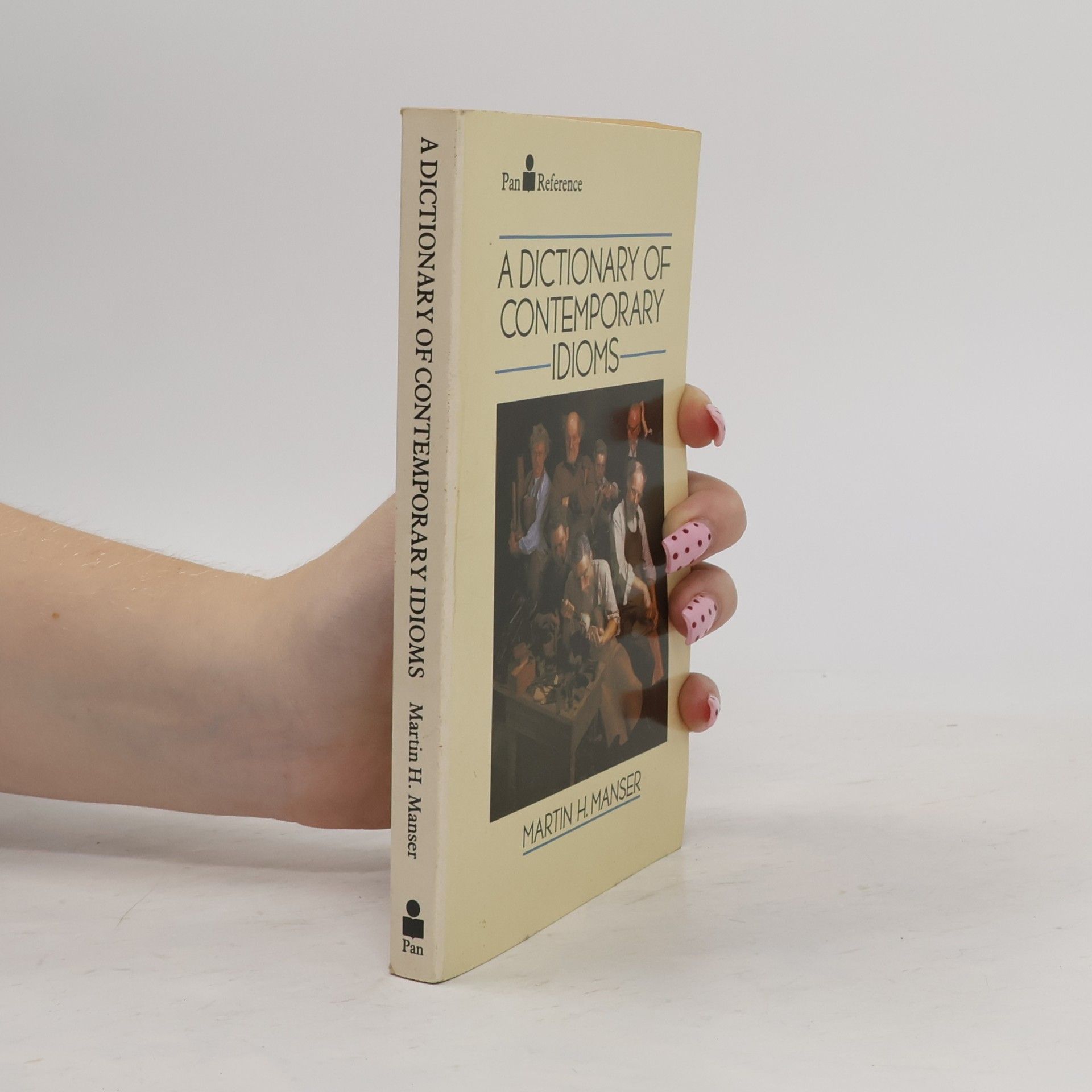 Martin Manser A Dictionary of Contemporary Idioms