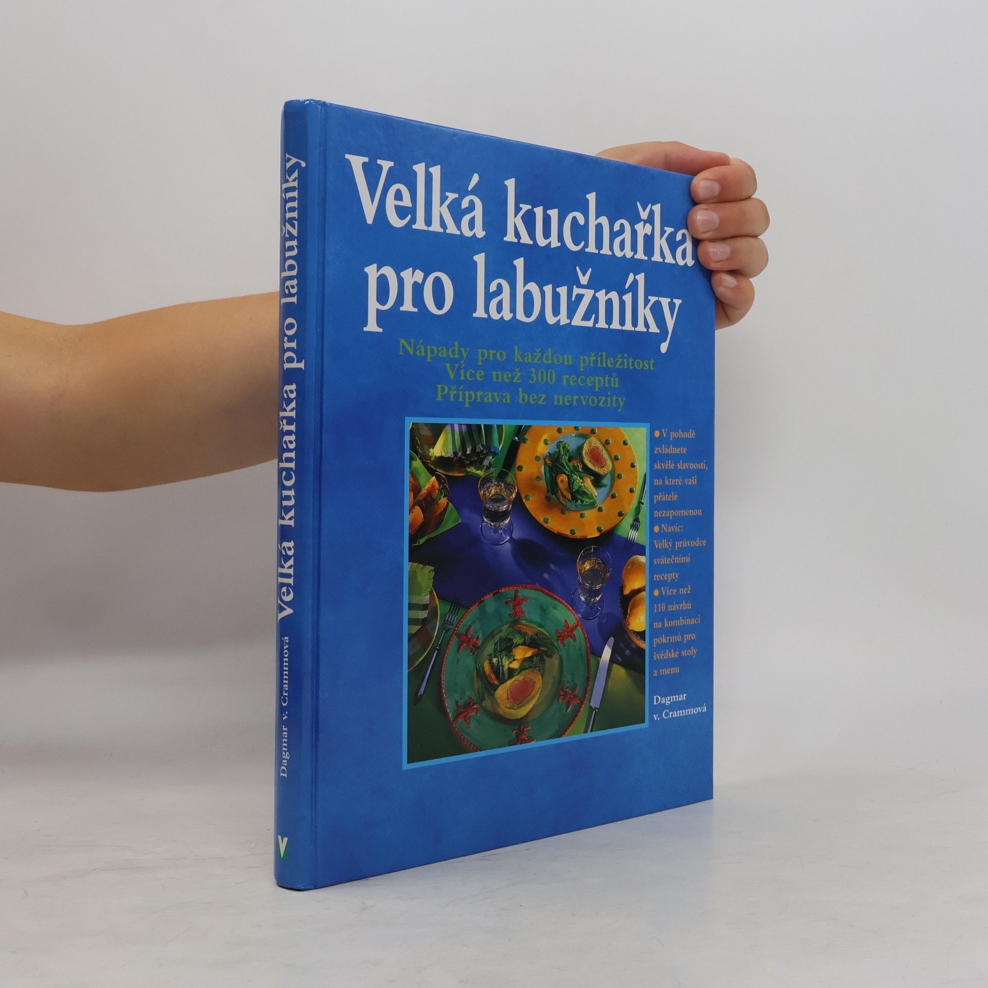 Dagmar von Cramm Velká kuchařka pro labužníky