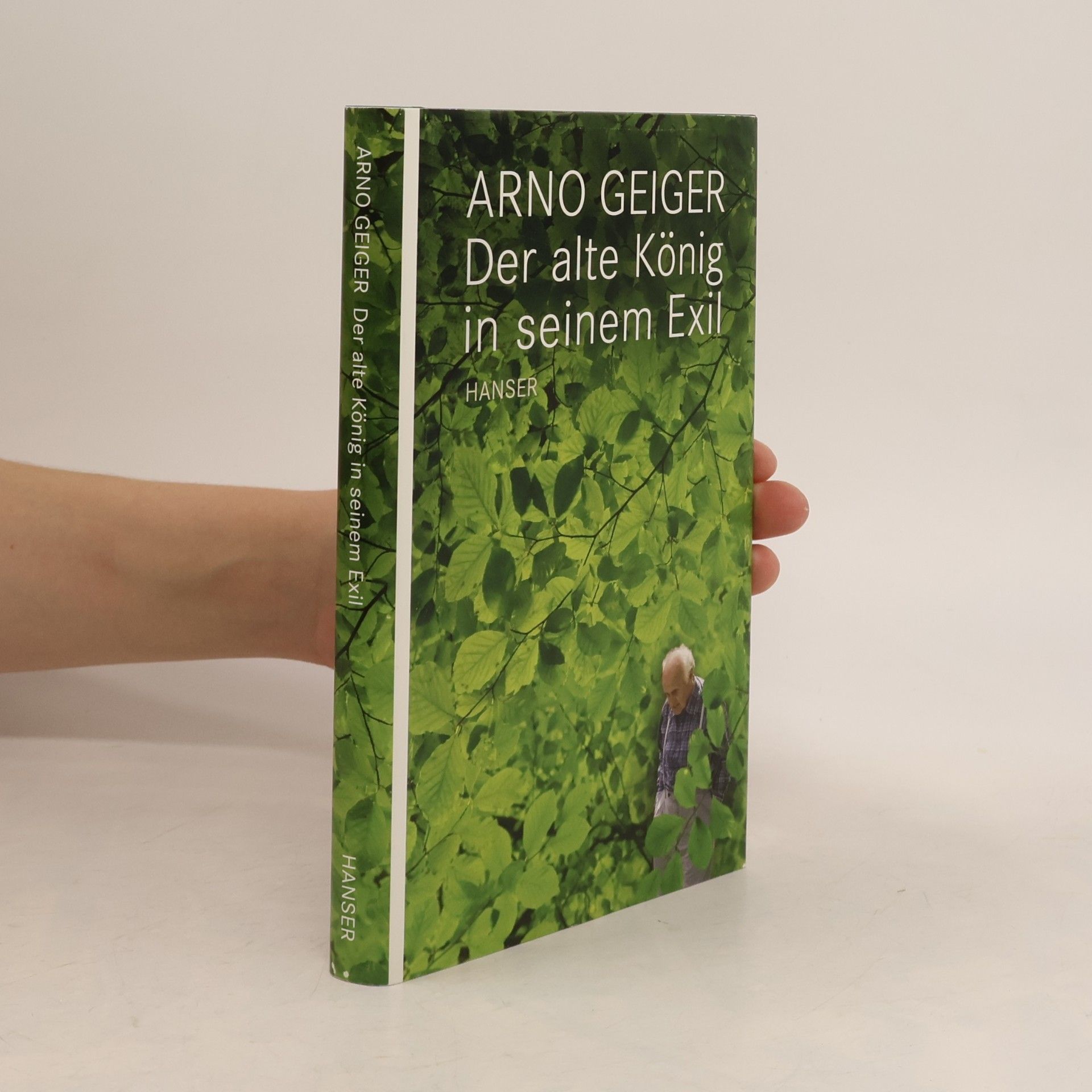 Arno Geiger Der alte König in seinem Exil