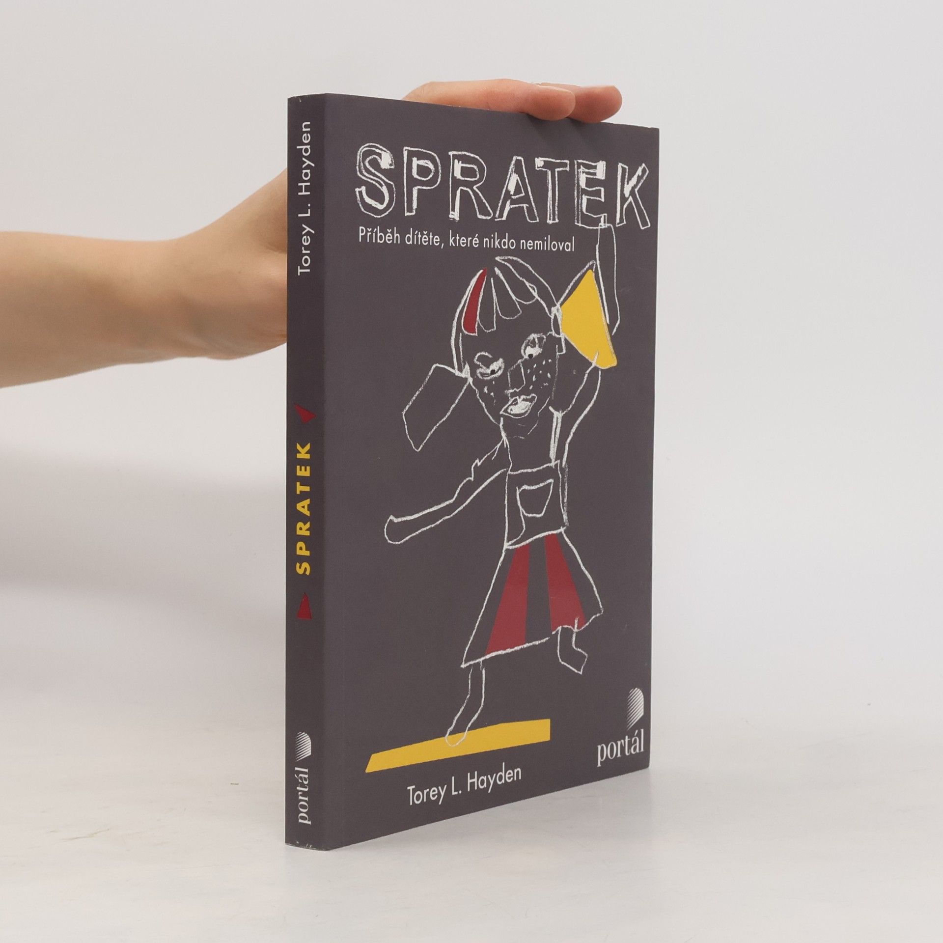Torey L. Hayden Spratek: Příběh dítěte, které nikdo nemiloval