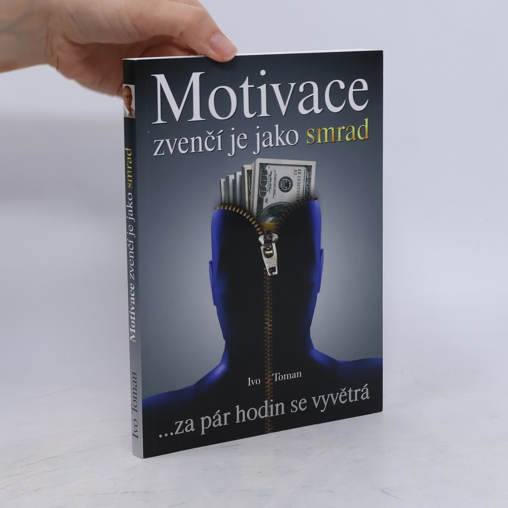 Ivo Toman Motivace zvenčí je jako smrad
