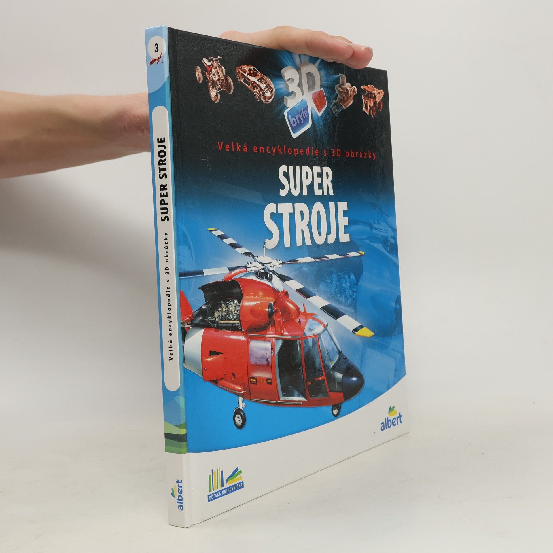 Csaba Szőke Super stroje: Velká encyklopedie s 3D obrázky