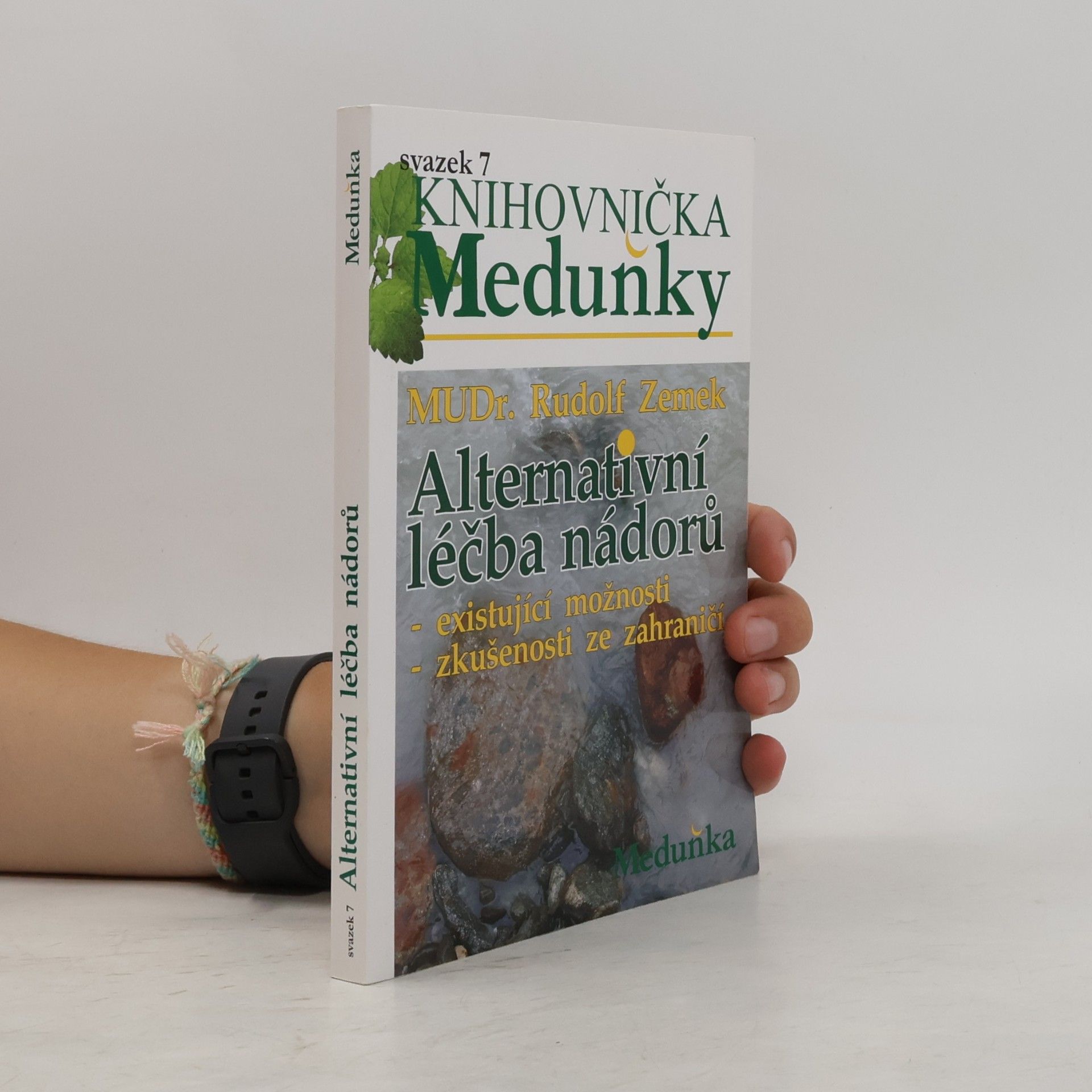 Rudolf Zemek Alternativní léčba nádorů : existující možnosti, zkušenosti ze zahraničí