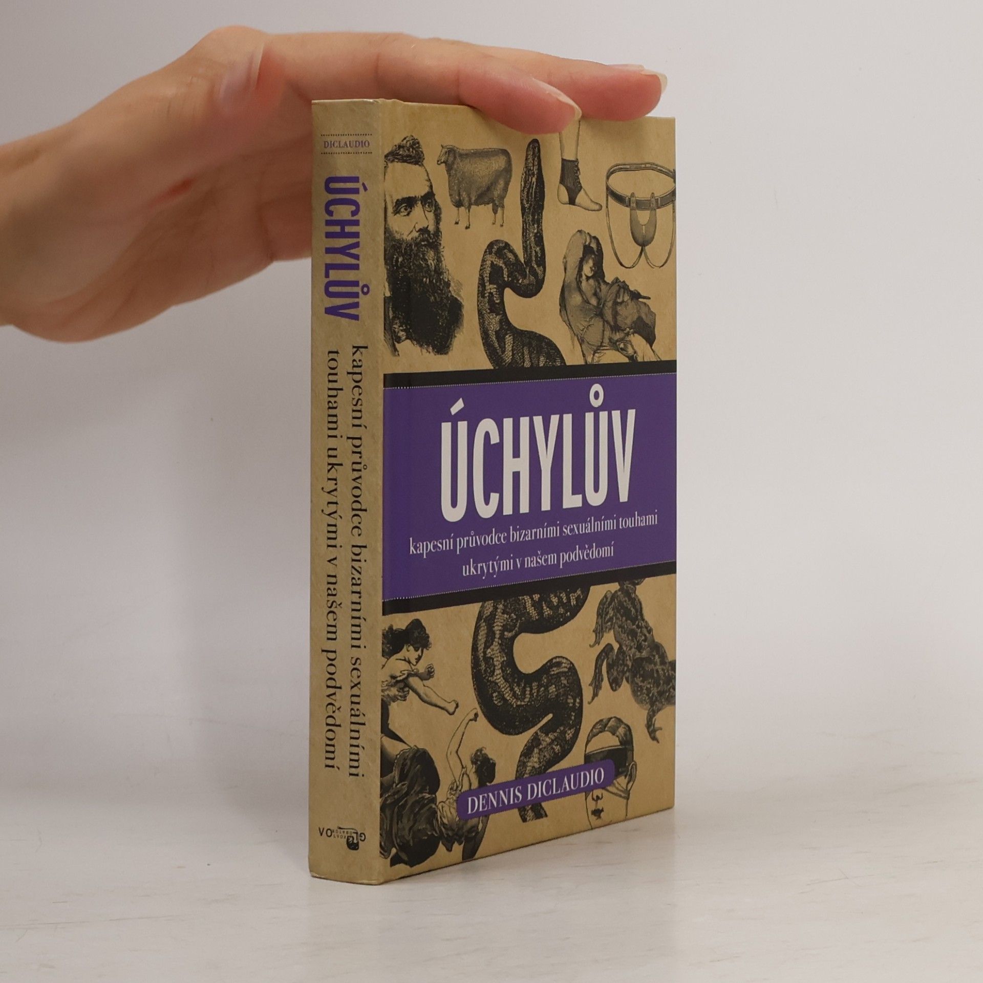 Dennis DiClaudio Úchylův kapesní průvodce bizarními sexuálními touhami ukrytými v našem podvědomí