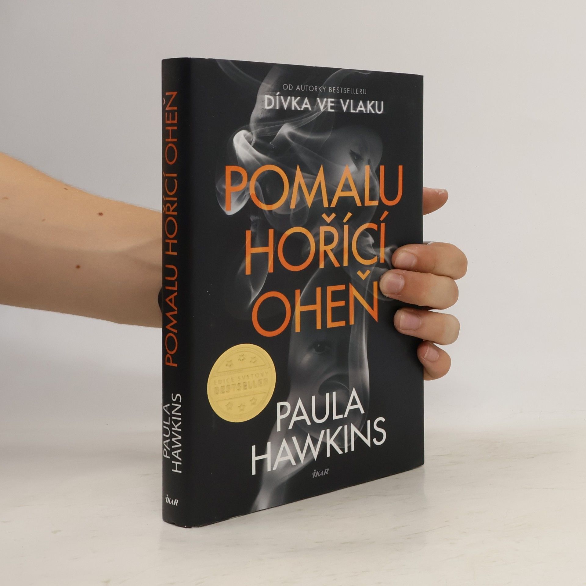 Paula Hawkins Pomalu hořící oheň