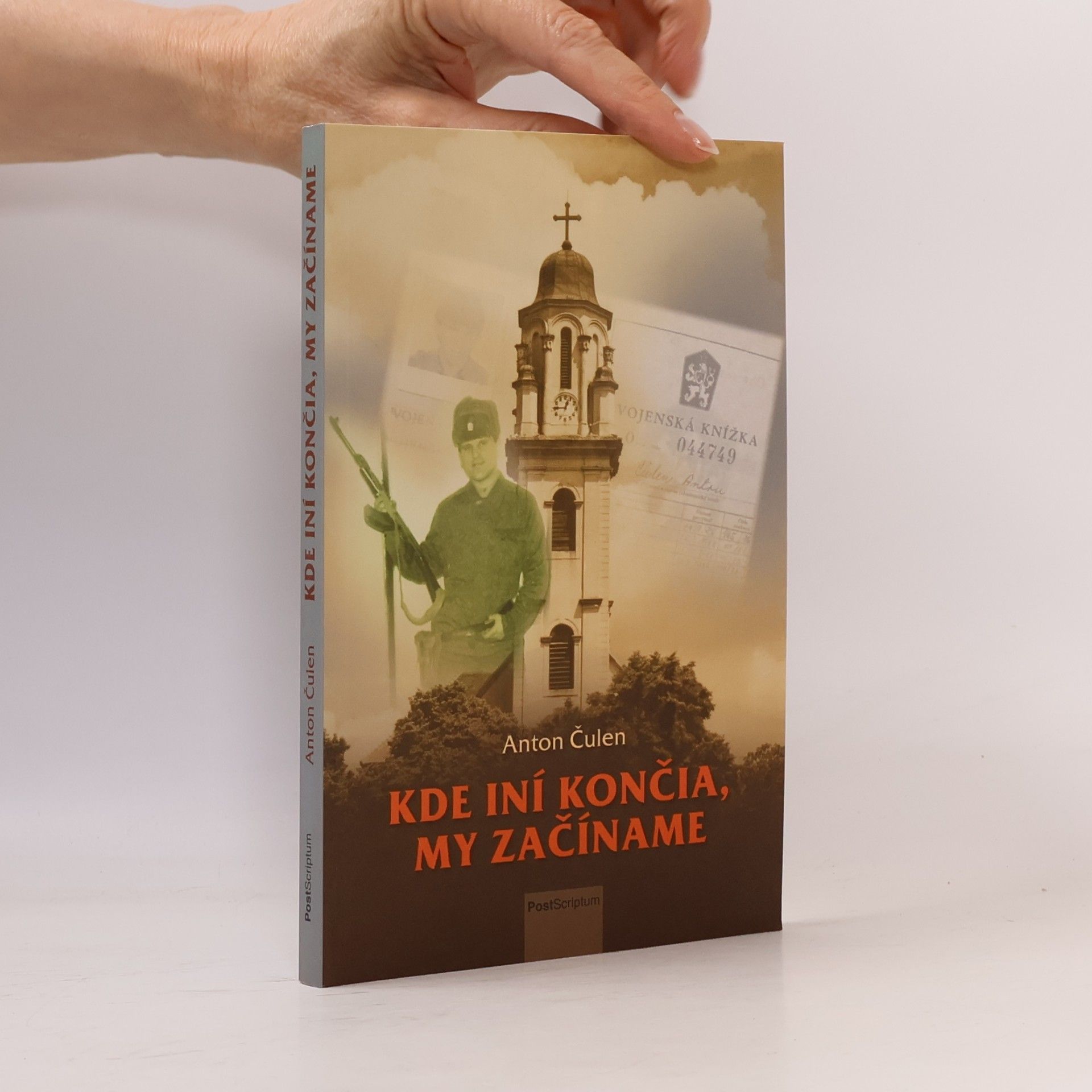Anton Čulen Kde iní končia, my začíname
