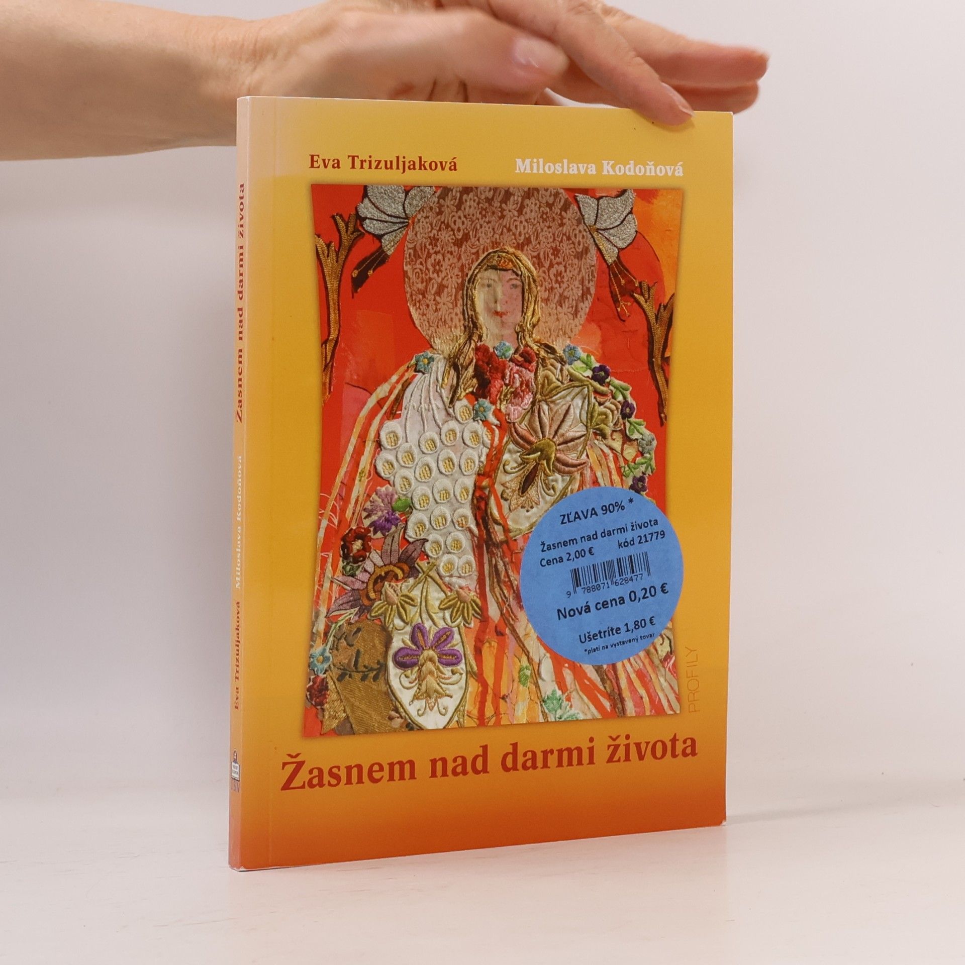 Miloslava Kodoňová Žasnem nad darmi života