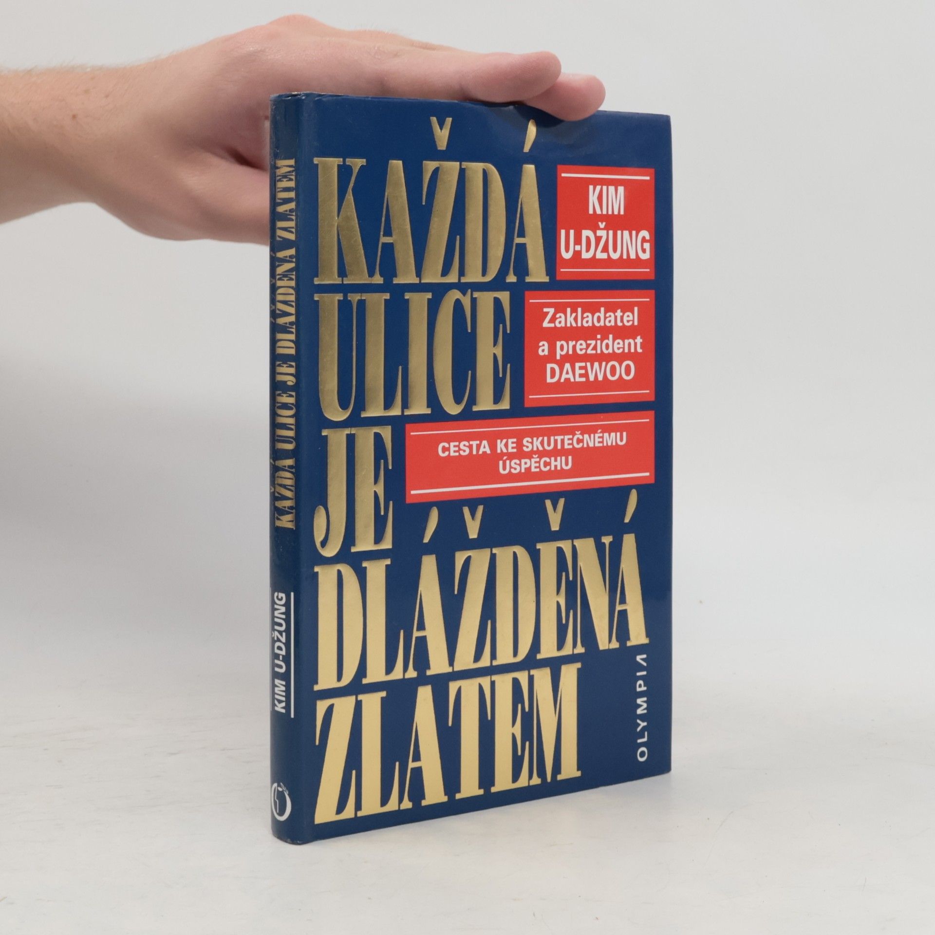 Kim U. Džung Každá ulice je dlážděná zlatem