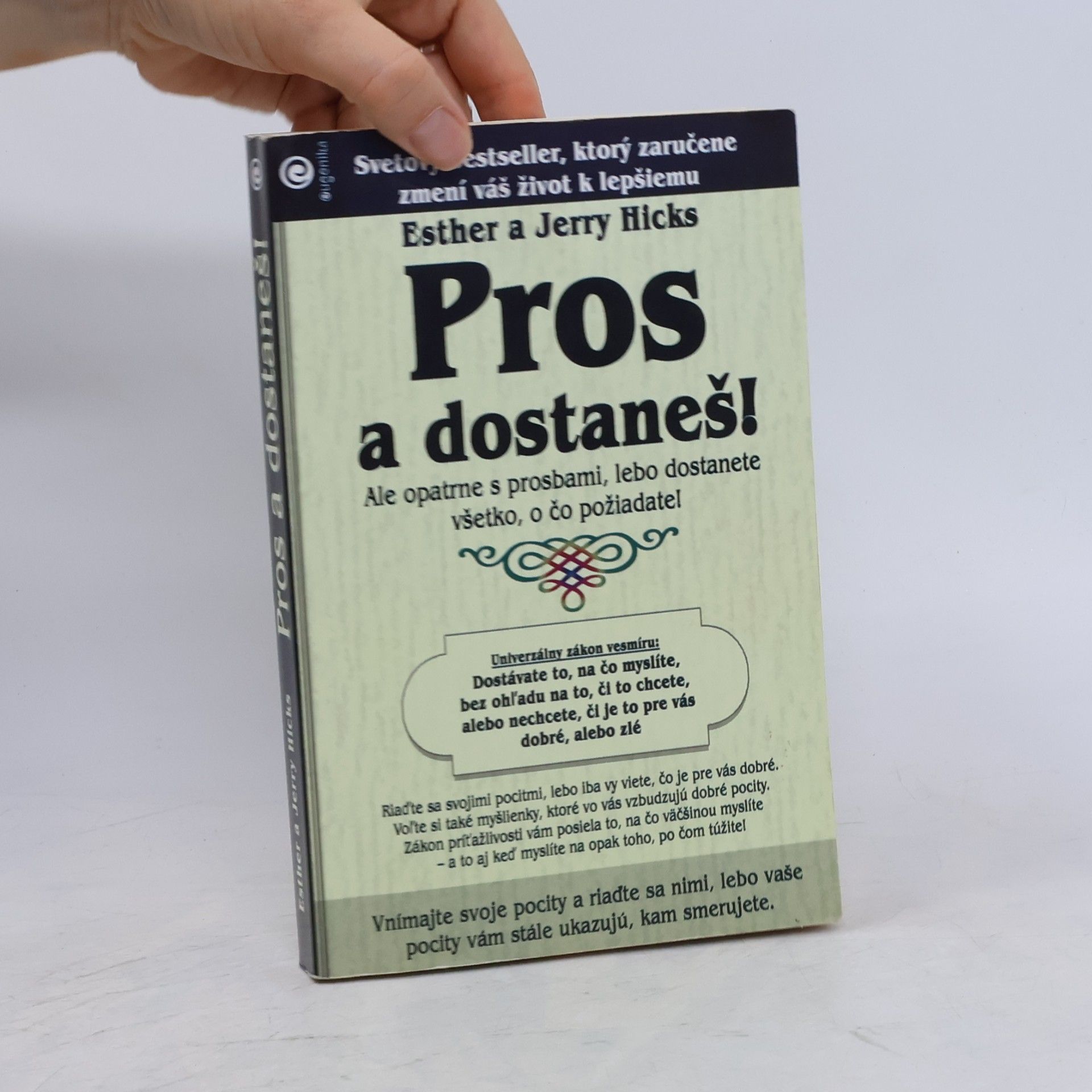 Esther Hicks Pros a dostaneš!