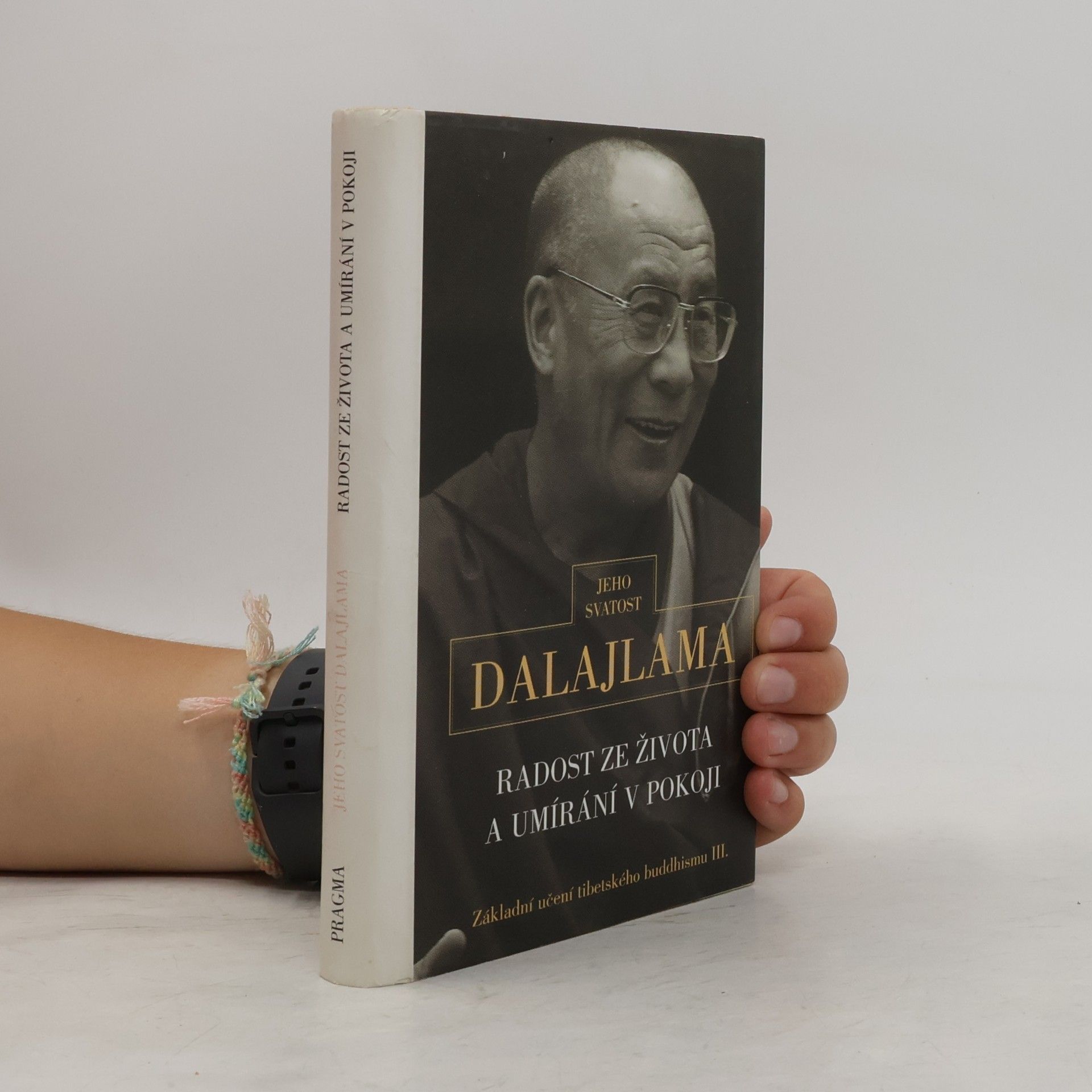 Dalajlama Radost ze života a umírání v pokoji